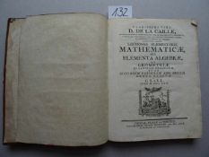 Mathematik.- La Caille, (N.L.) de.Lectiones elementares mathematicae, seu elementa algebrae, et