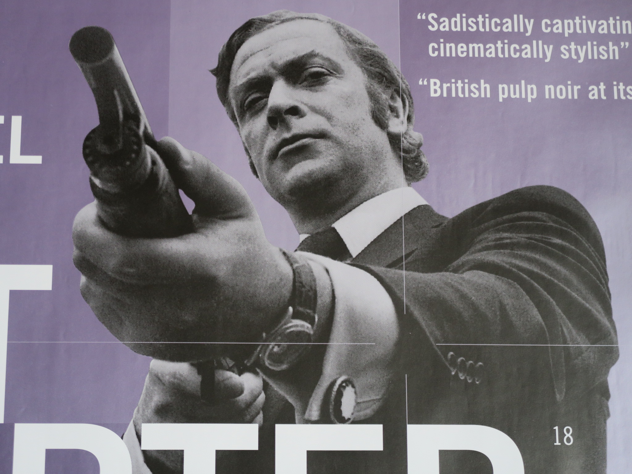 Get Carter BFI release British Quad film poster picturing Michael Caine as gangster Jack Carter - Image 2 of 2