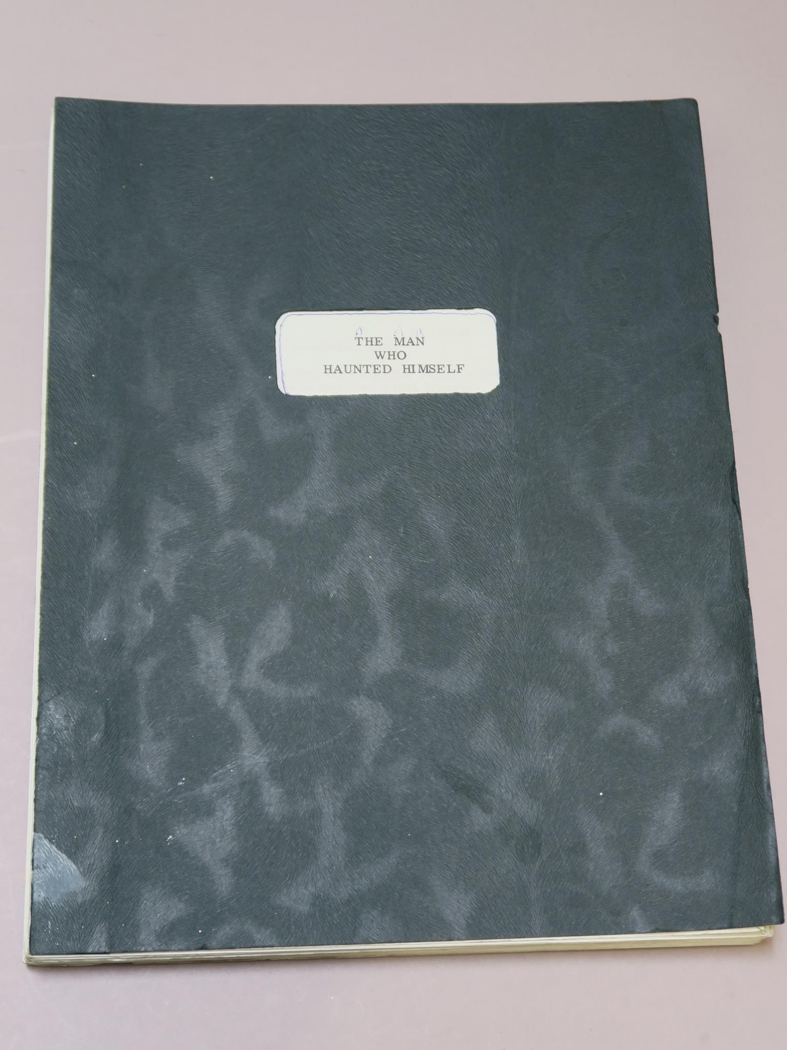 The Man who Haunted Himself original shooting script dated July 1969 from alpha-Dearden