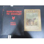 "Tally Ho" by Moyra Charlton, illustrated by Lionel Edwards along with "Ratcatcher to Scarlet" by