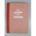 Raumbildalbum, "Der Kampf im Westen. Die Soldaten des Führers im Felde II.", hrsg. von Oberst des