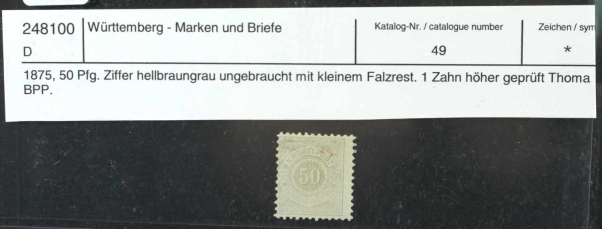 Württemberg, Michel-Nr. 49, mit Falz, signiert Thoma, Katalogwert: 900,- Euro