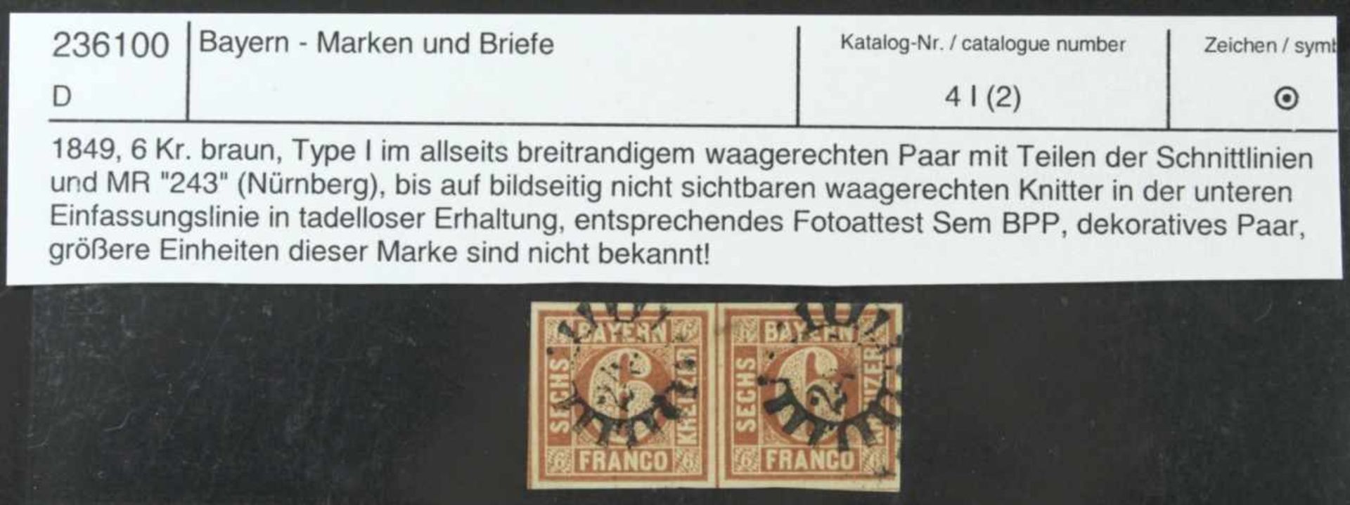Bayern, Michel-Nr. 4 I, gestempelt, Paar, mit Fotoattest, Katalogwert: 1.500,- Euro