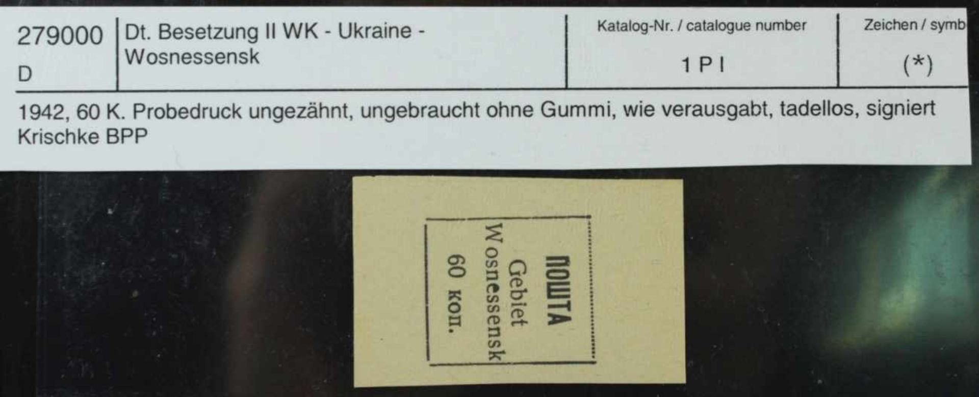 Deutsche Besetzung, Ukraine-Wosnessensk, Michel-Nr. 1 P I, ungebraucht, signiert Krischke,