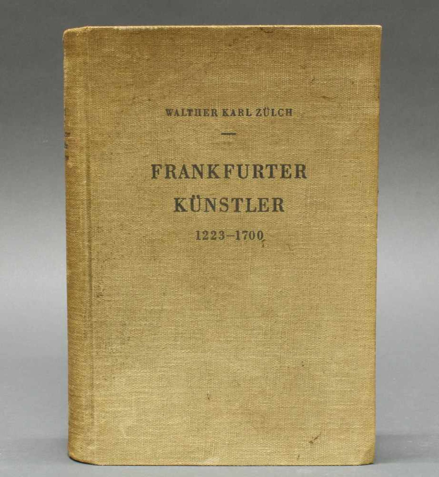 Walther Karl Zülch, "Frankfurter Künstler", 1223-1700, 1935, Leineneinband