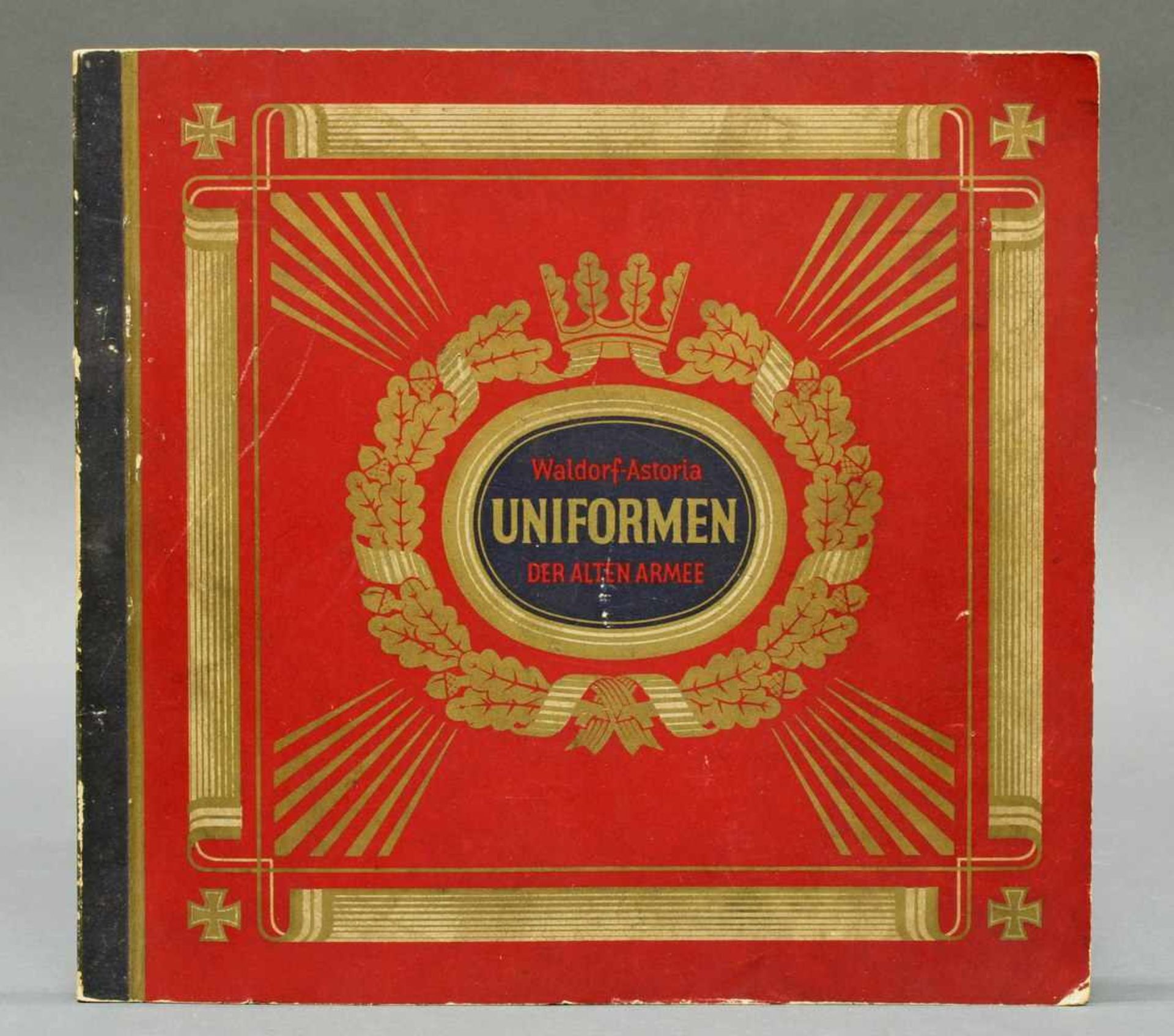 Zigarettenalbum, "Uniformen der alten Armee", Waldorf Astoria, vollständig- - -25.00 % buyer's