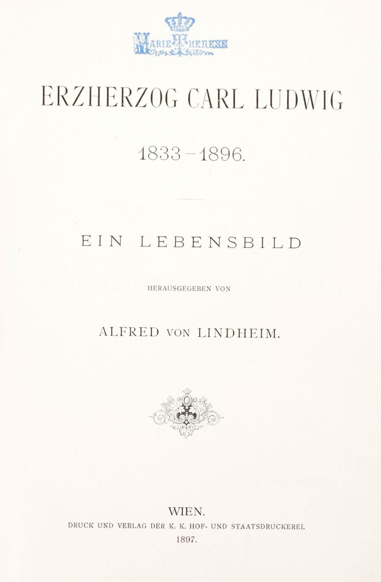 Buch "Erzherzog Carl Ludwig" a.d. Bibliothek der Marie Therese mit persönl. VermerkWien, 1897 Alfred - Bild 4 aus 4