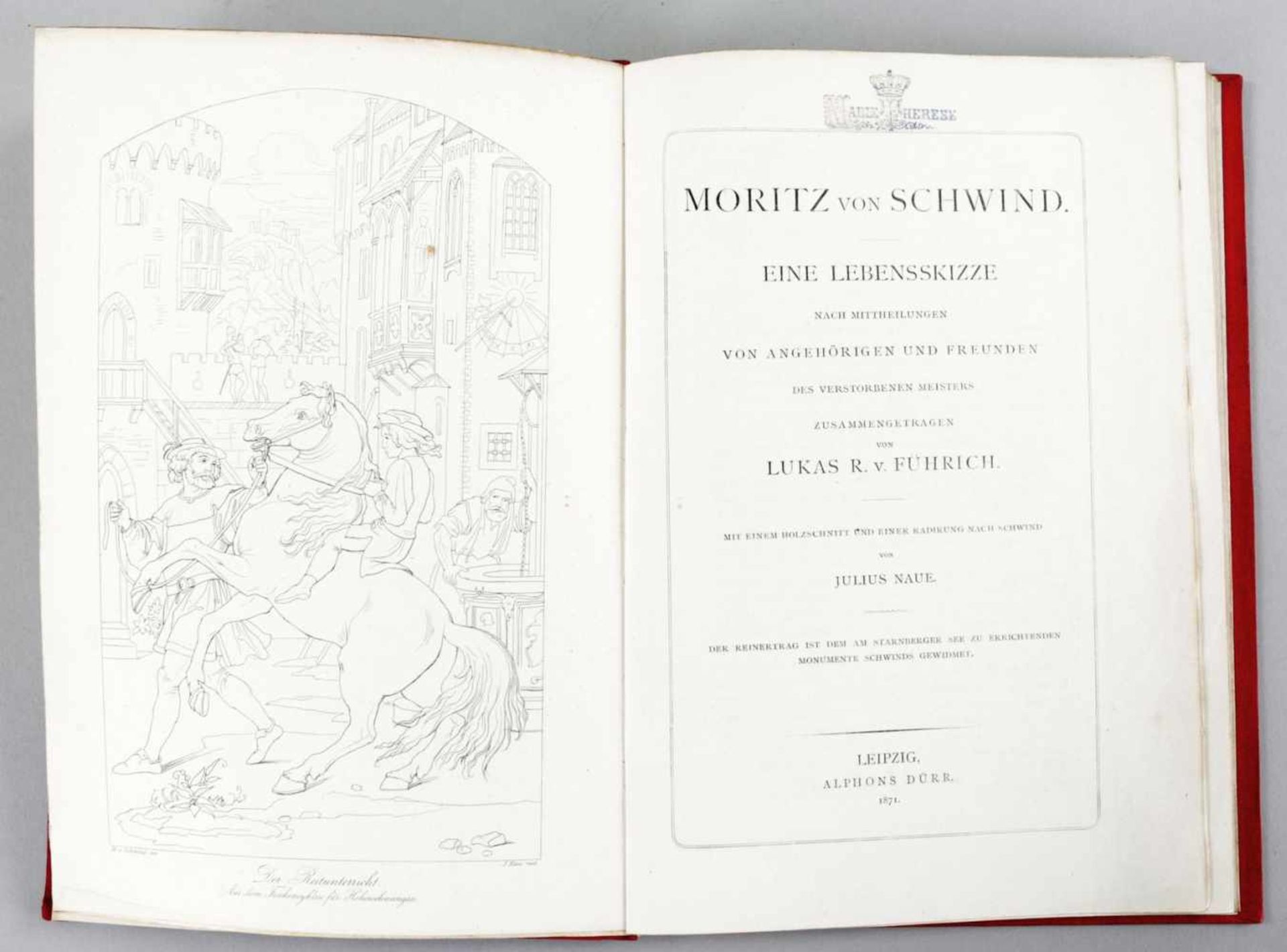 Buch "Moritz von Schwind" a.d. Bibliothek der Marie ThereseLeipzig, 1871 Lukas R. v. Führich, Moritz - Bild 2 aus 2