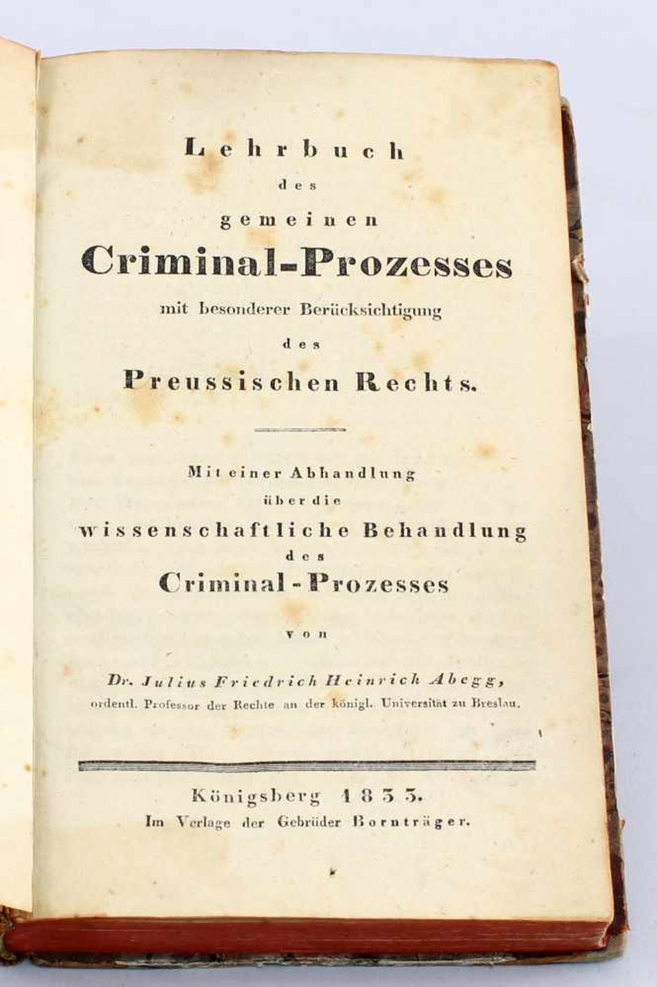 Lehrbuch Criminal-Prozess 1833Lehrbuch des gemeinen Criminal-Prozesses mit besonderer - Bild 2 aus 2