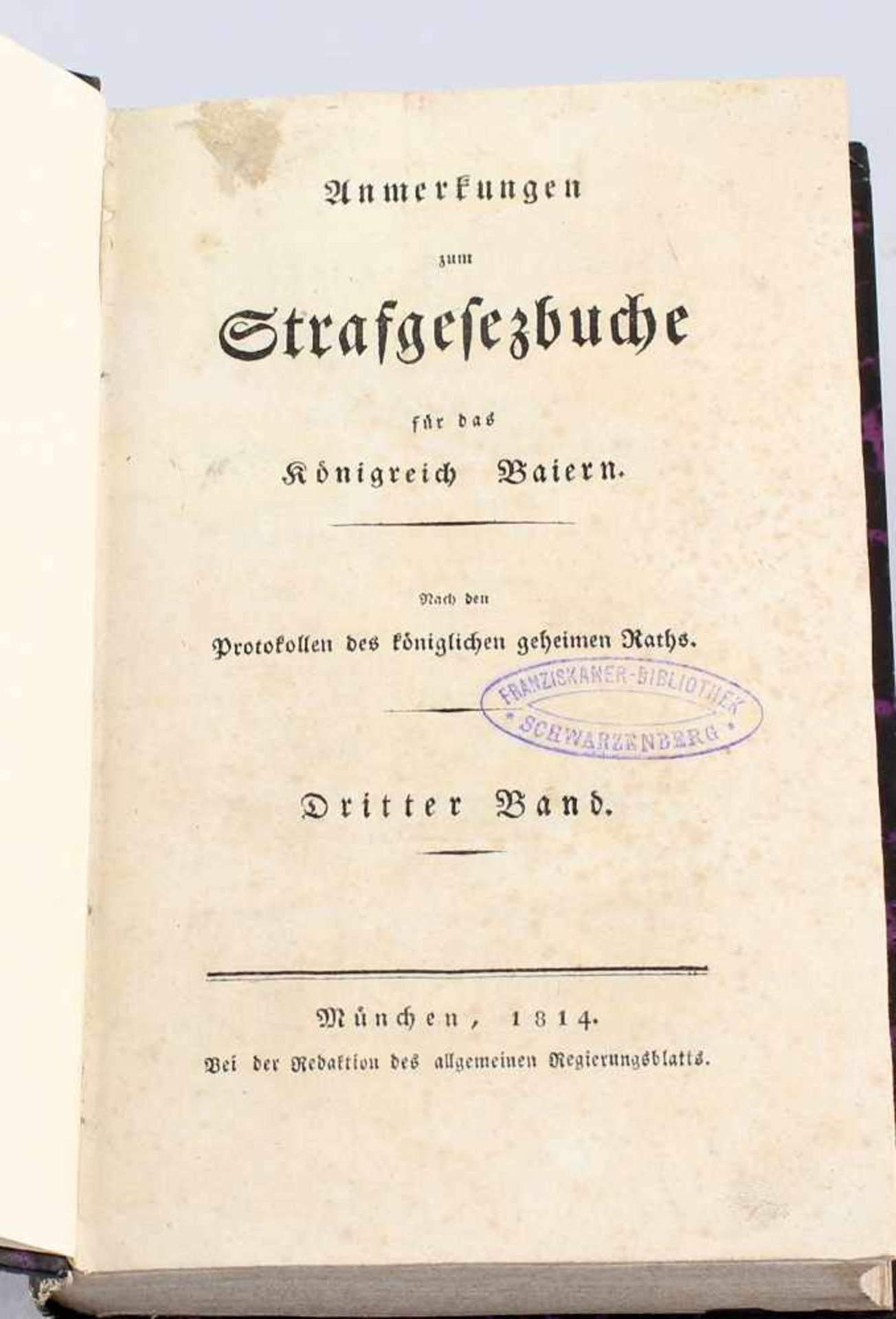 Anmerkungen zum Strafgesezbuche für das Königreich Baiern 1814nach den Protokollen des königlichen - Image 2 of 2