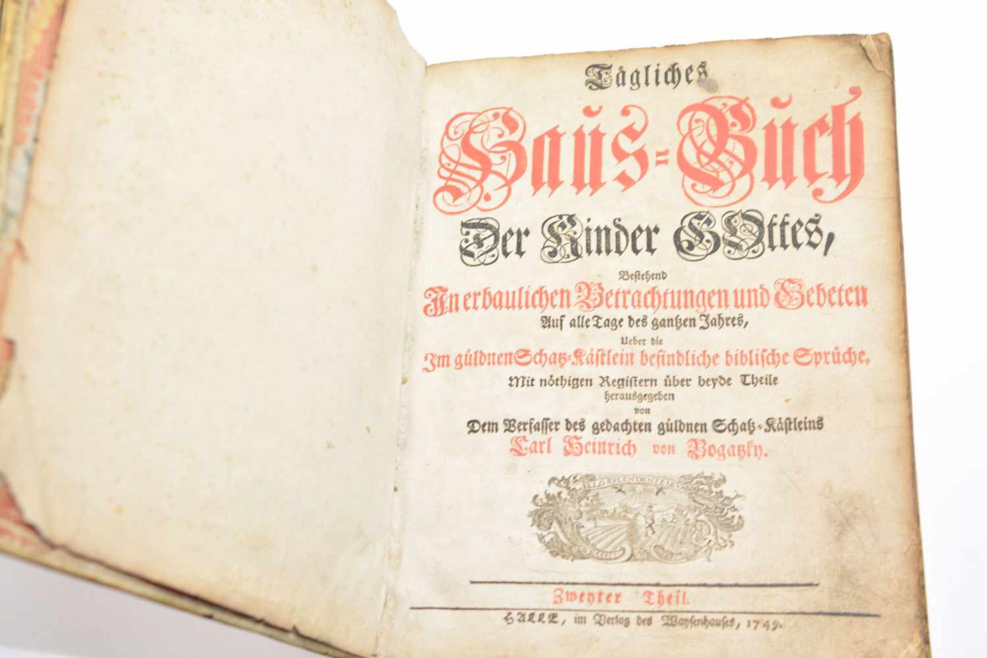 Tägliches Haus-Buch der Kinder GottesErster und Zweiter Theil, Carl Heinrich von Bogatzky (1690- - Bild 2 aus 4