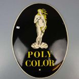 BLECHSCHILD / EMAILLESCHILD / WERBESCHILD "POLY COLOR", ovales und aufgewölbtes Blechschild mit