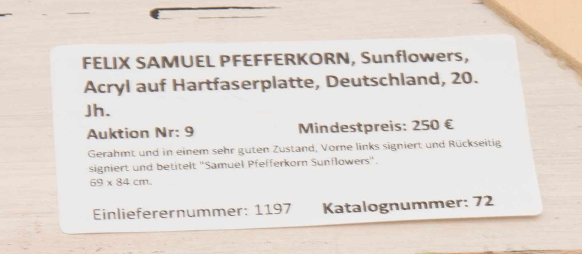 FELIX SAMUEL PFEFFERKORN, Sunflowers, Acryl auf Hartfaserplatte, Deutschland, 20. Jh.Gerahmt und - Bild 4 aus 4