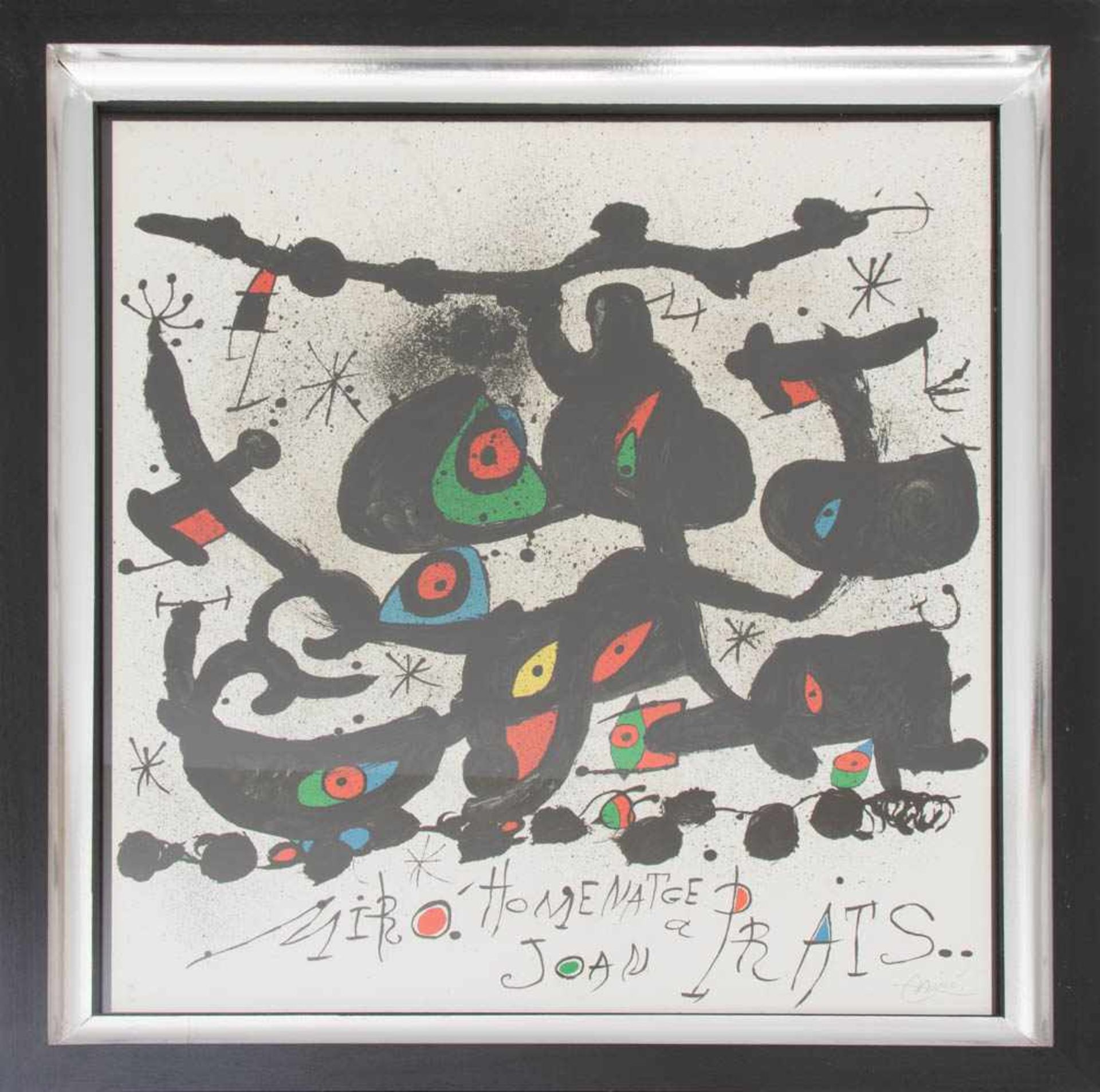 JOAN MIRÓ: HOMMAGE À JOAN PRATS, Farblithografie/Velin,hinter Glas gerahmt,signiertJoan Miró (1893-