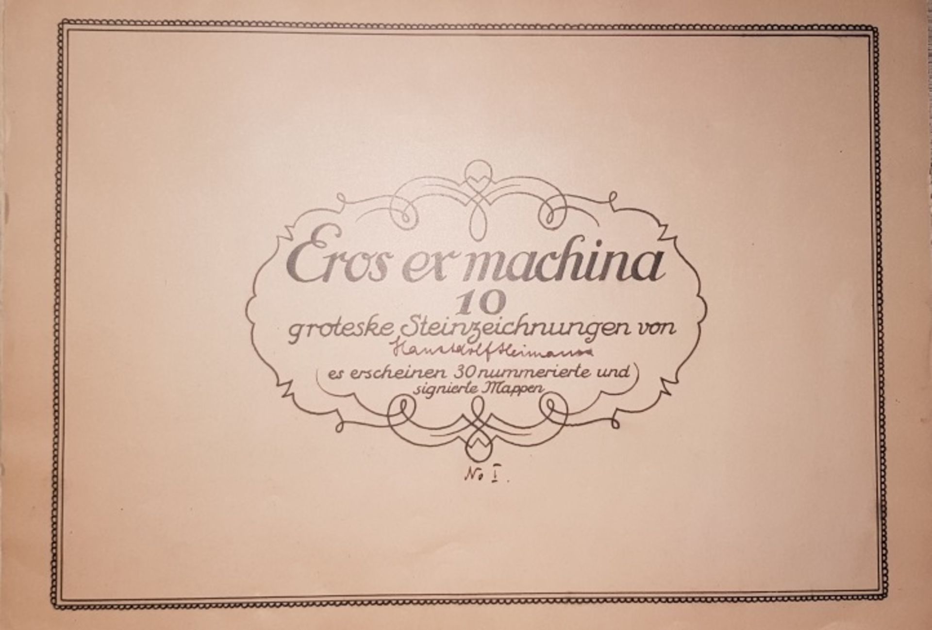 HEIMANN Hans Adolf (1882 - c.1955) "Eros ex machina" mit 10 grotesken Steinzeichnungen, 10 lose