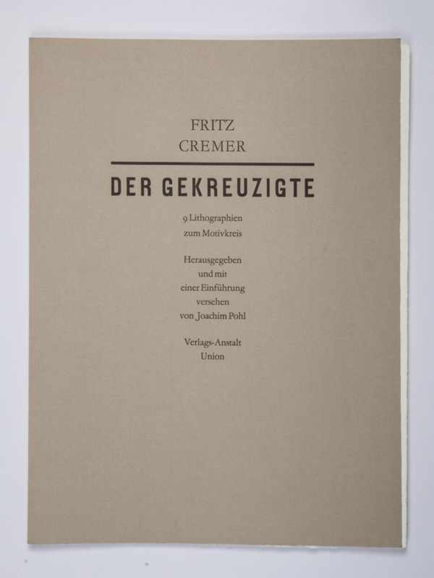 Cremer, Fritz (1906 - 1993). 9 Lithographien zum Motivkreis "Der Gekreuzigte", 1974 - 1986, 9 - Image 19 of 21