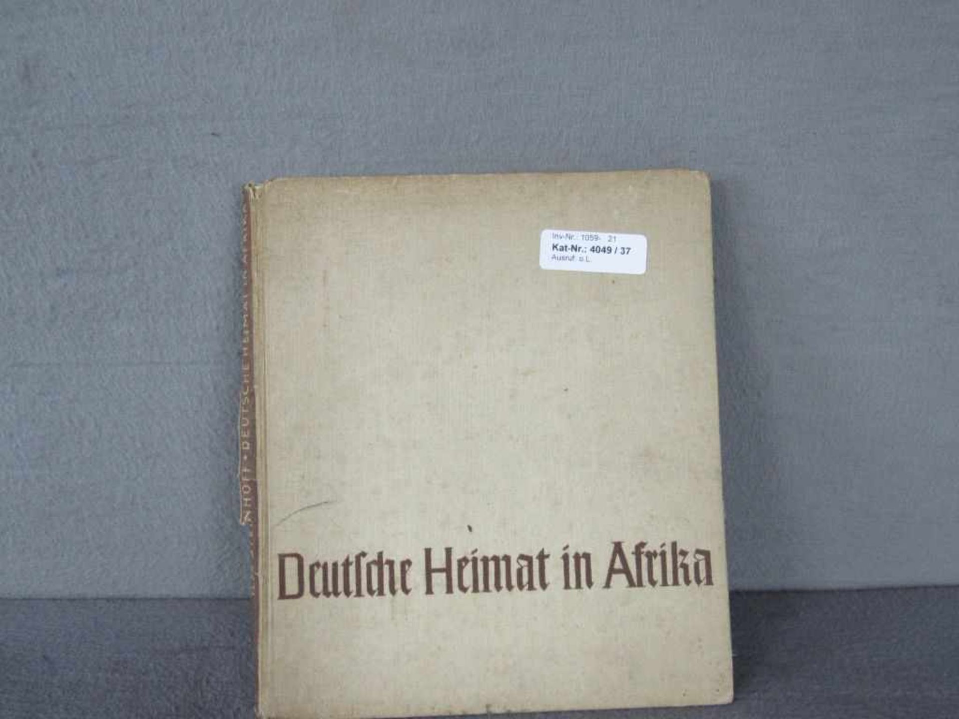 Seltenes Buch Deutsche Heimat in Afrika Kollonialzeit