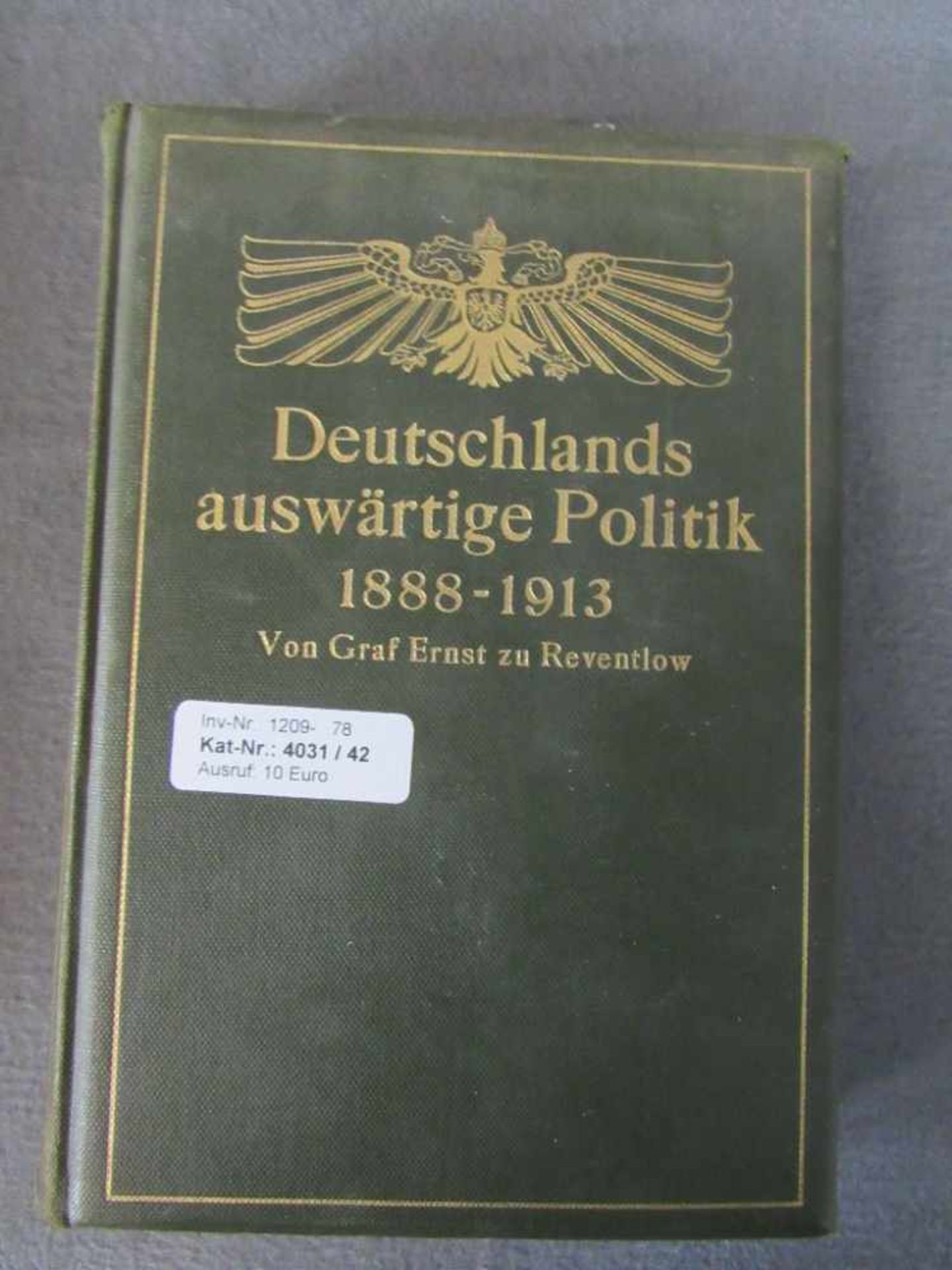 Antikes Buch Deutschlands auswärtige Politik von Graf Ernst zu Reventlow Besitzer des Schloßes