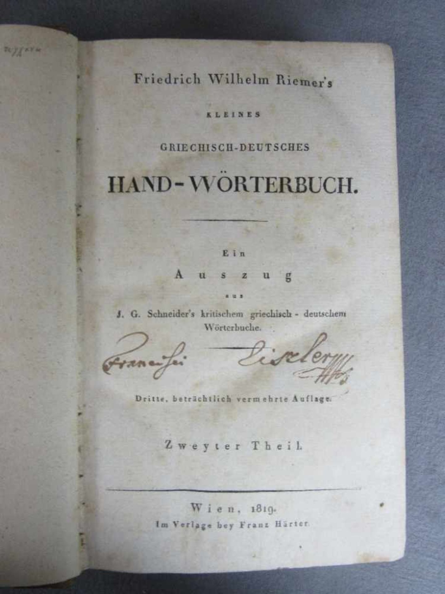 Zwei antike Wörterbücher Griechisch Deutsch von 1819 Wien Riemer- - -20.00 % buyer's premium on - Image 2 of 2