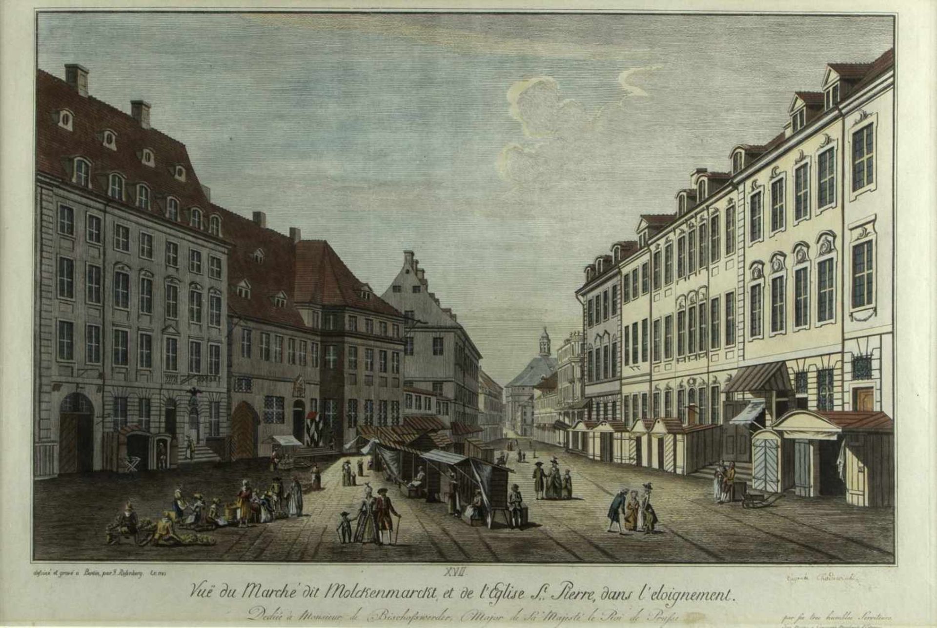 Rosenberg, Johann Georg. 1739 - Berlin - 1808Vue du Marché dit Molckenmarckt, et de l'Eglise St.