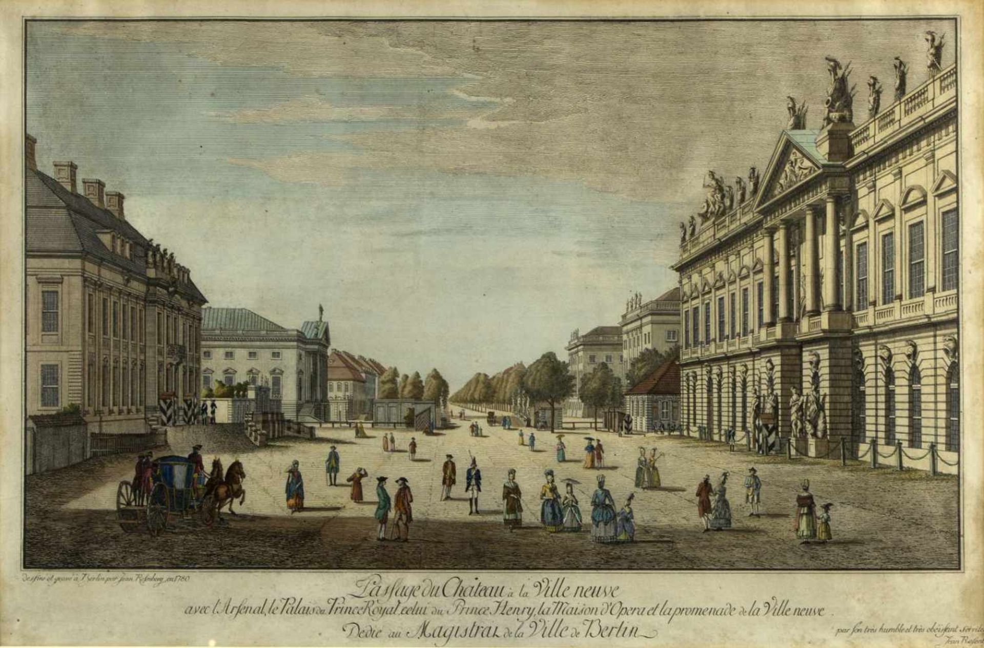 Rosenberg, Johann Georg. 1739 - Berlin - 1808Passage du Chateau à la Ville neuve Berlin. Kol.