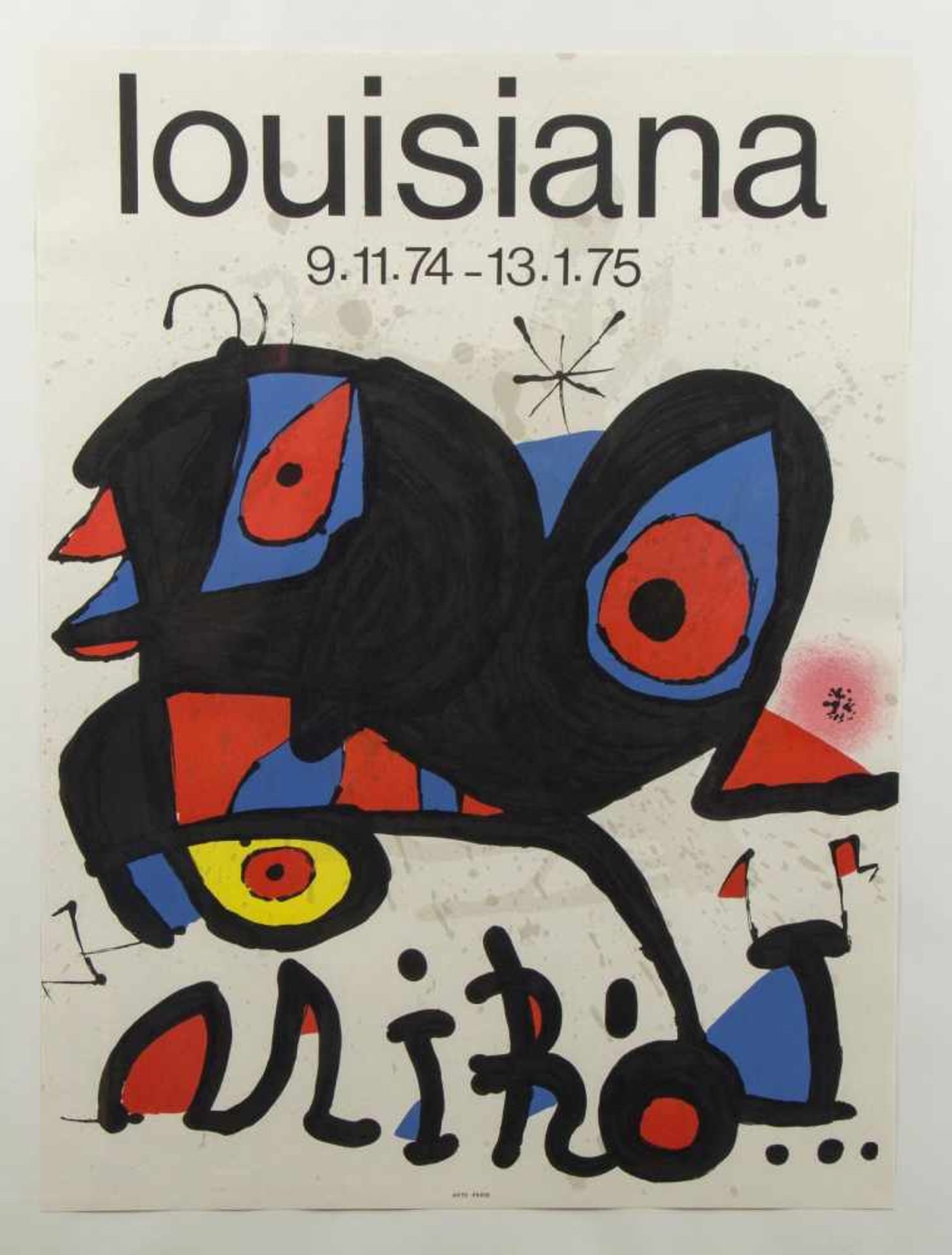 Miró, Joan. 1893 Barcelona - Palma de Mallorca 1983Ausstellungsplakat Louisiana 1974-1975.