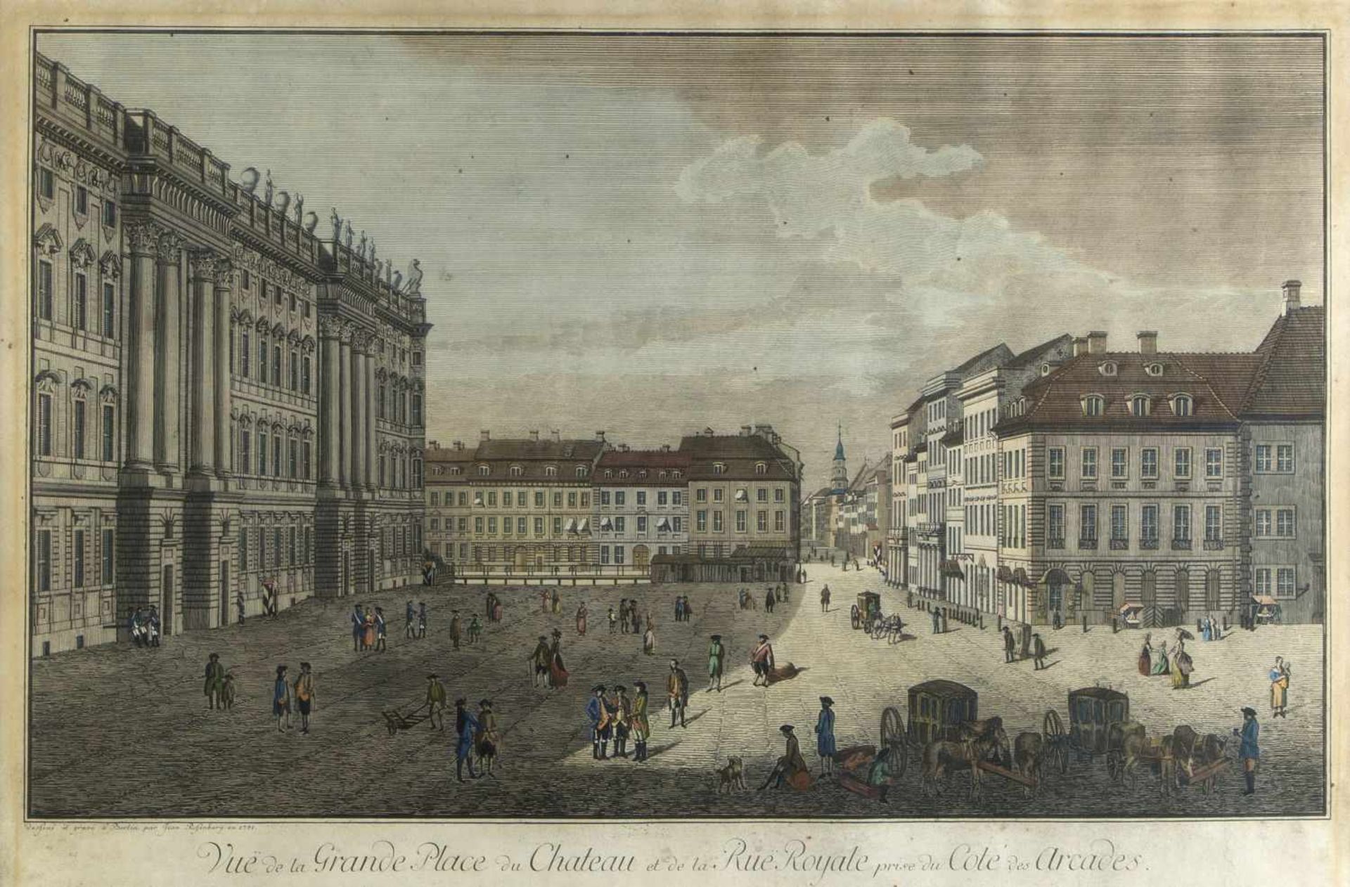 Rosenberg, Johann Georg. 1739 - Berlin - 1808Vue de la Grande Place du Chateau et de la Rue Royale - Bild 2 aus 4