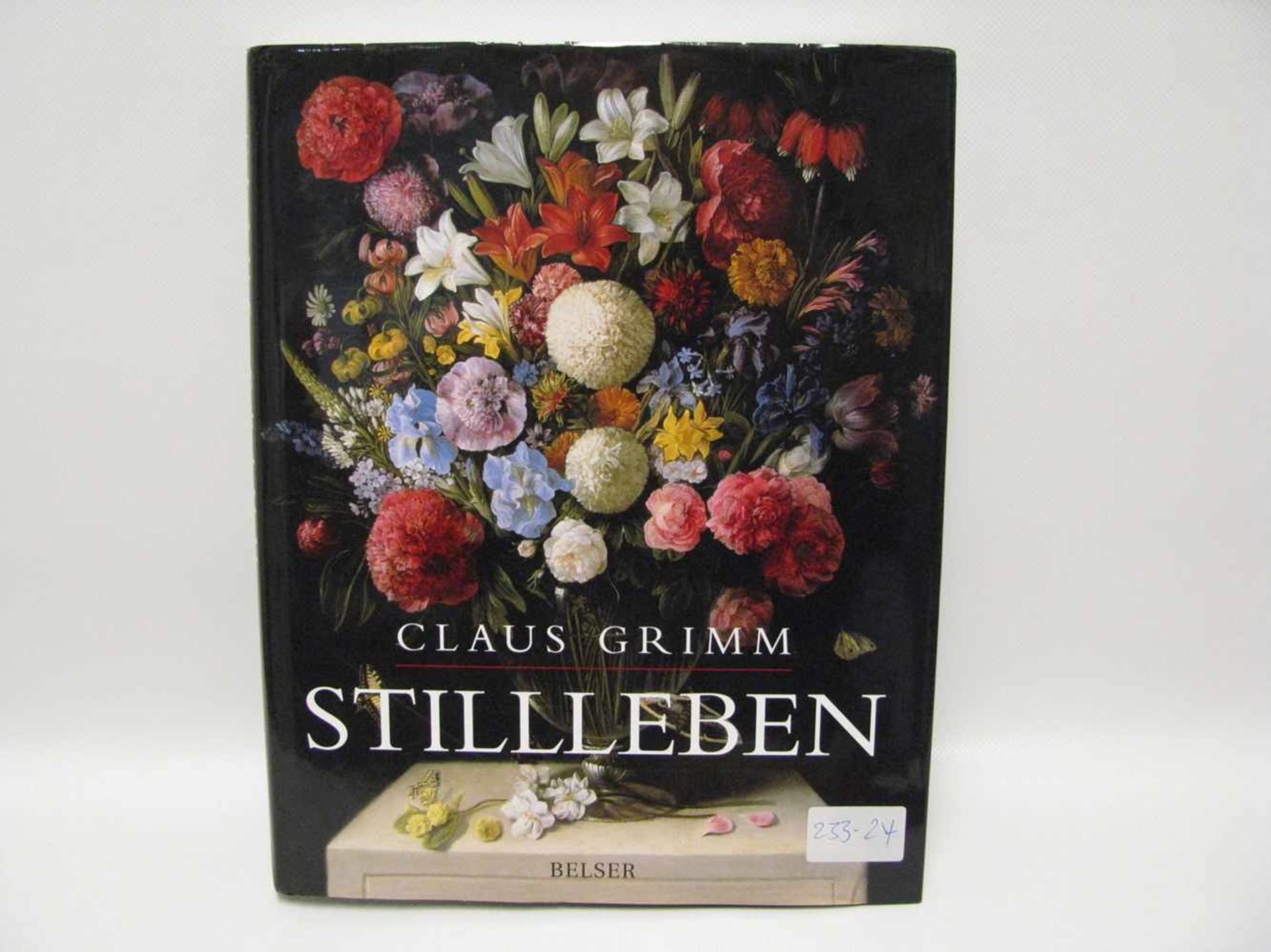 Bd., Grimm, Claus: Stillleben. Die niederländischen und deutschen Meister. Die italienischen,