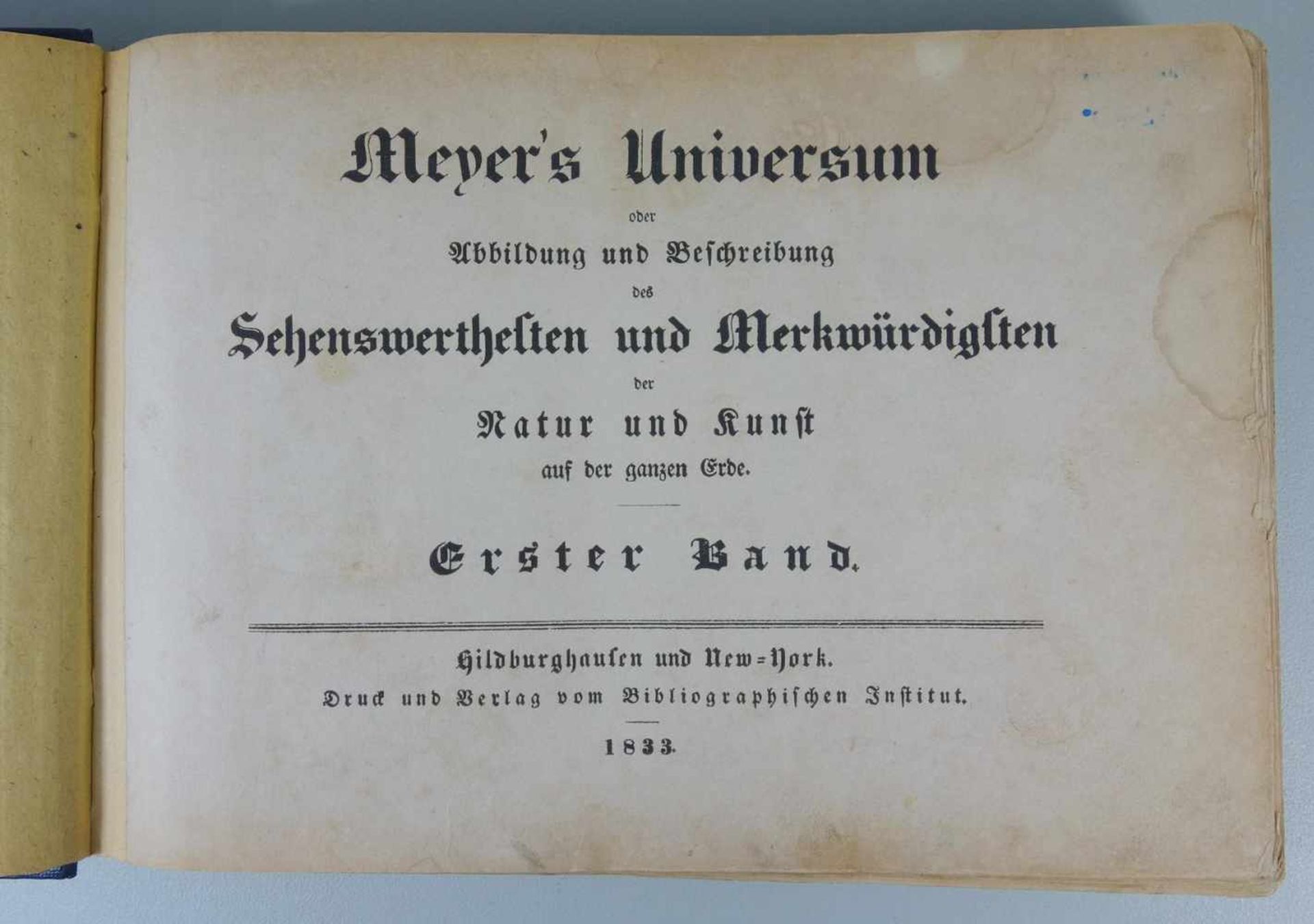 Meyer´s Universum, 1.Band, 1833oder Abbildungen und Beschreibung des Sehenswerthesten und