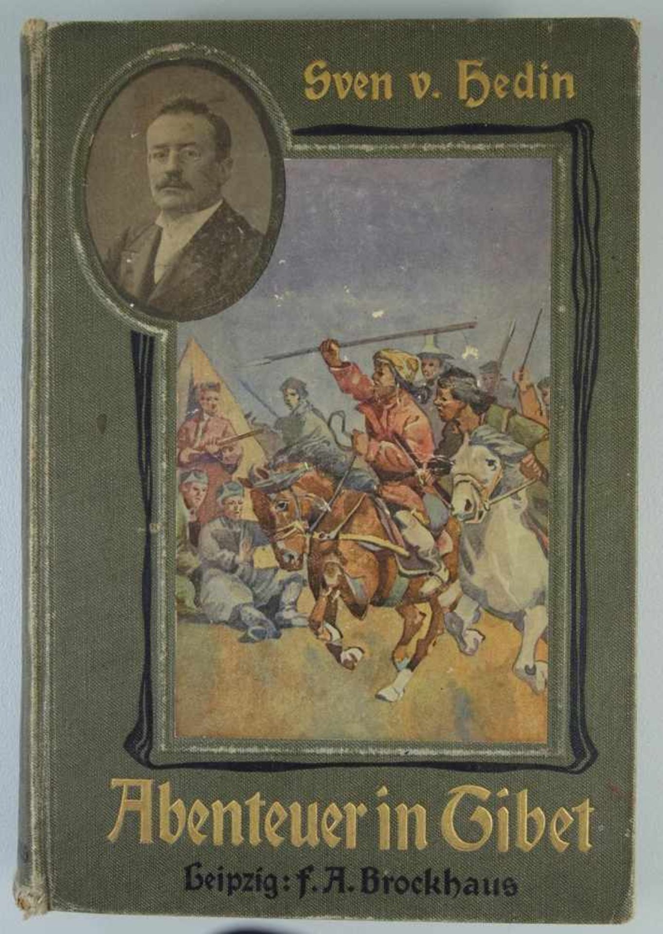 Abenteuer in Tibet, Sven v. Hedin, 1904Verlag F.A.Brockhaus, Leipzig, mit 137 Abb., 8 bunten