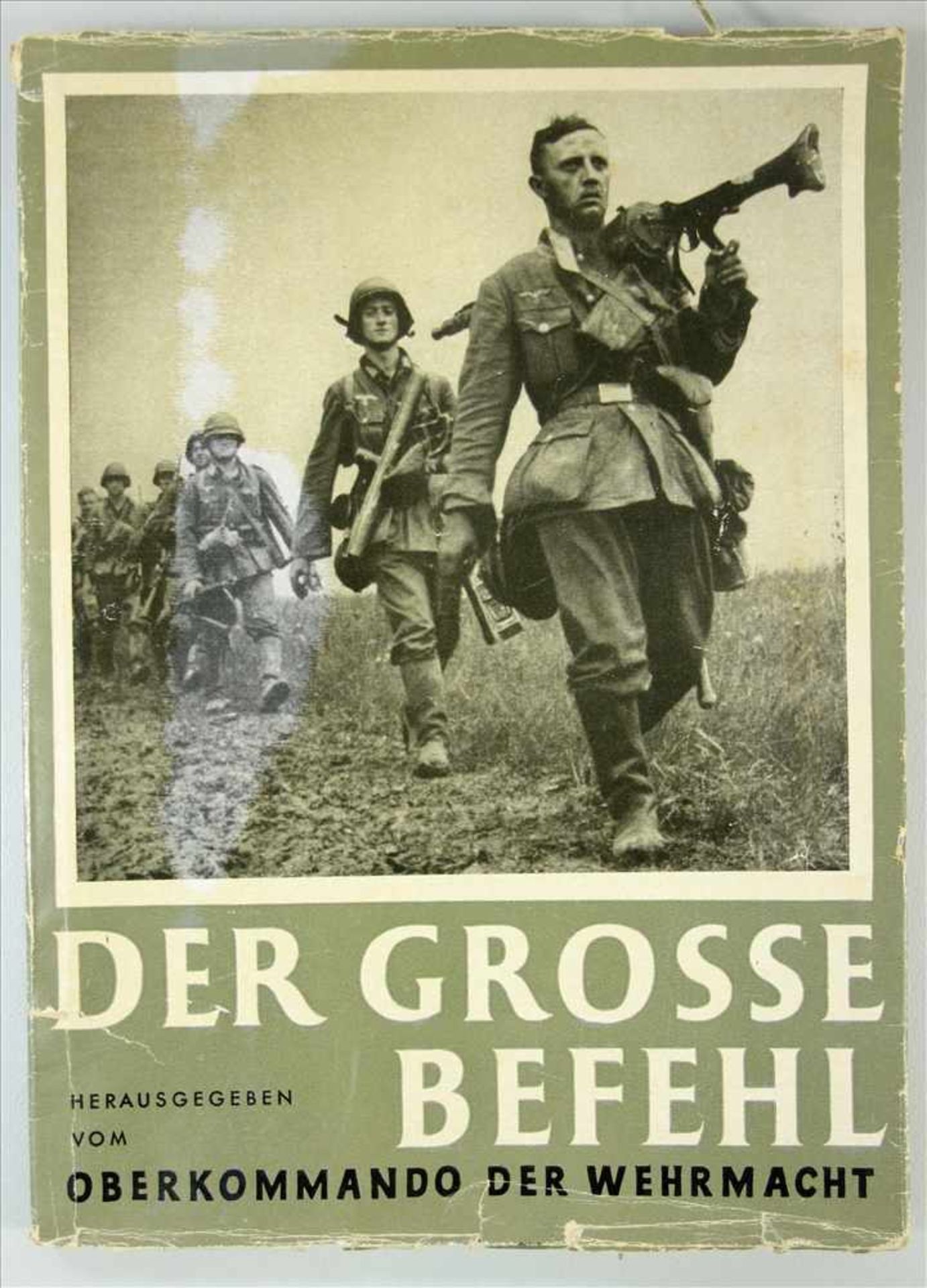 Bildband "Der große Befehl", 1941, Der Sieg im Westen in 100 Bilddokumenten, Hrg. Oberkommando der