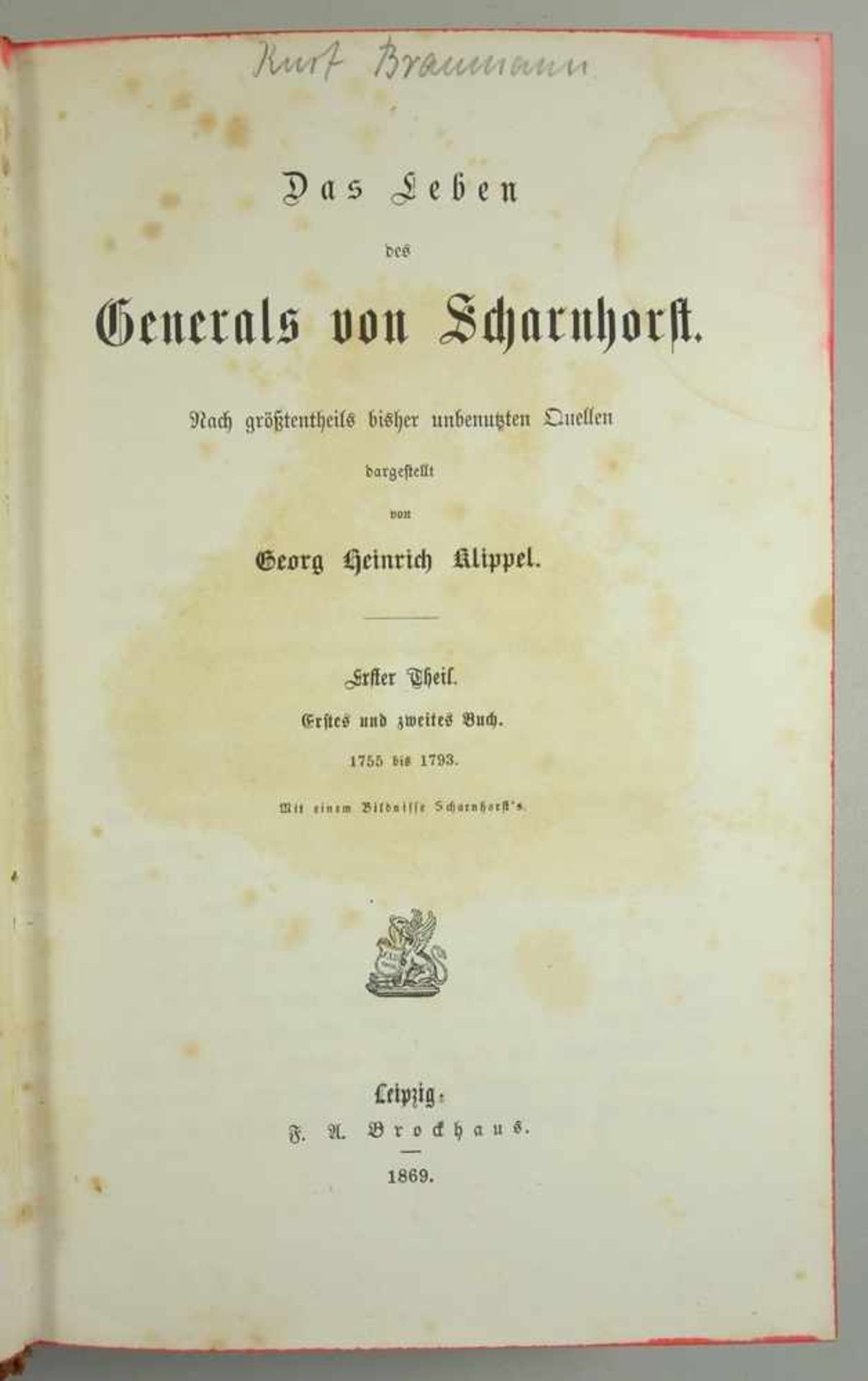 Das Leben des Generals von Scharhorst, 3 Theile in einem Band, 1869 von Georg Heinrich Klippel, - Image 3 of 3