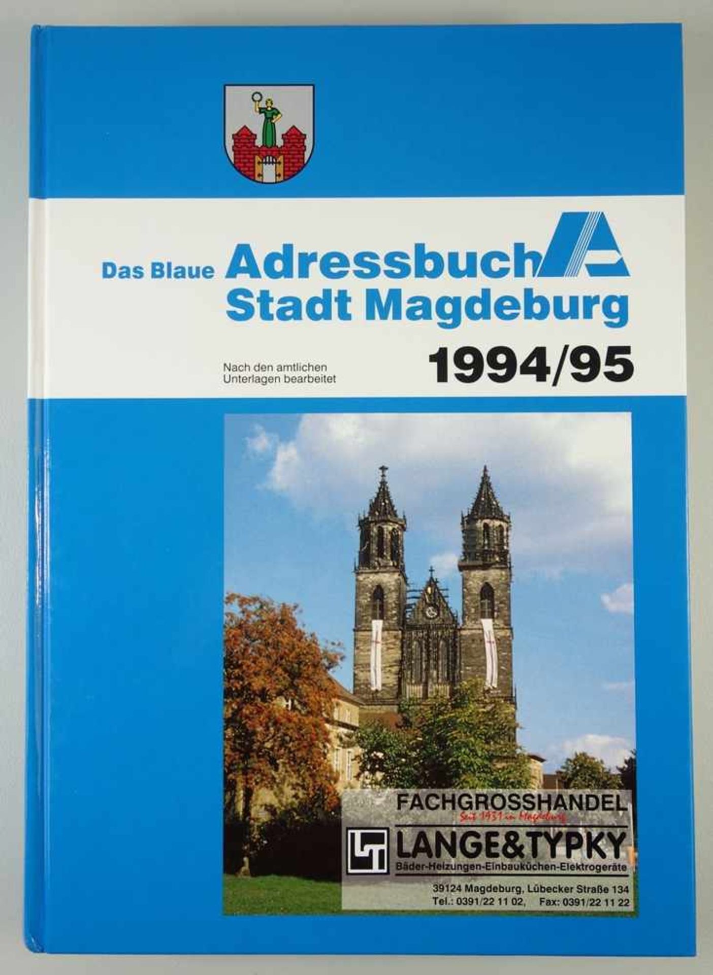 Das Blaue Adressbuch der Stadt Magdeburg 1994/95, nach den amtlichen Unterlagen bearbeitet,