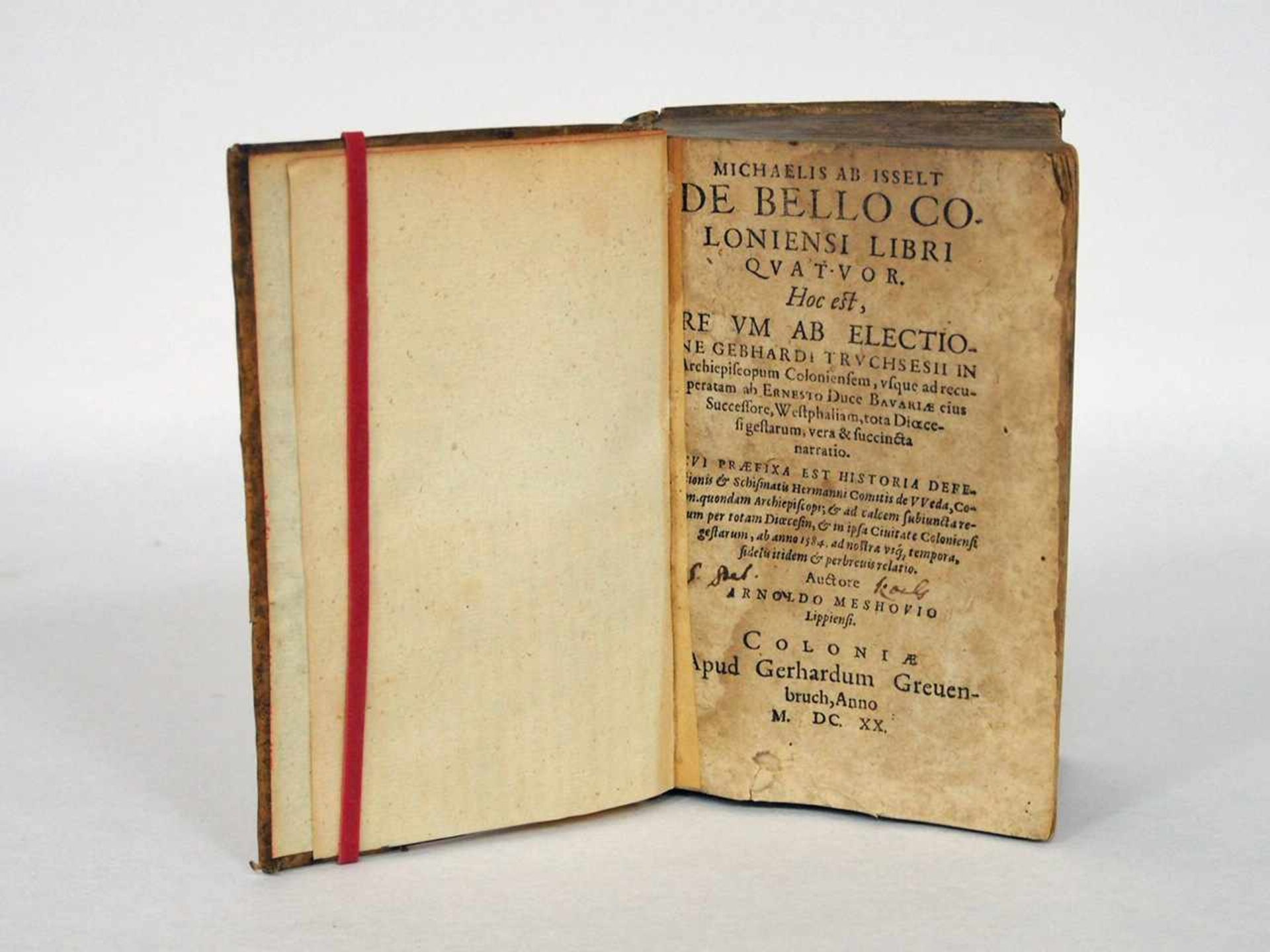 ISSELT, Michael vonDe bello Coloniensi libri quattuor....Köln 1620 (mit dem Vorwort von Arnoldo