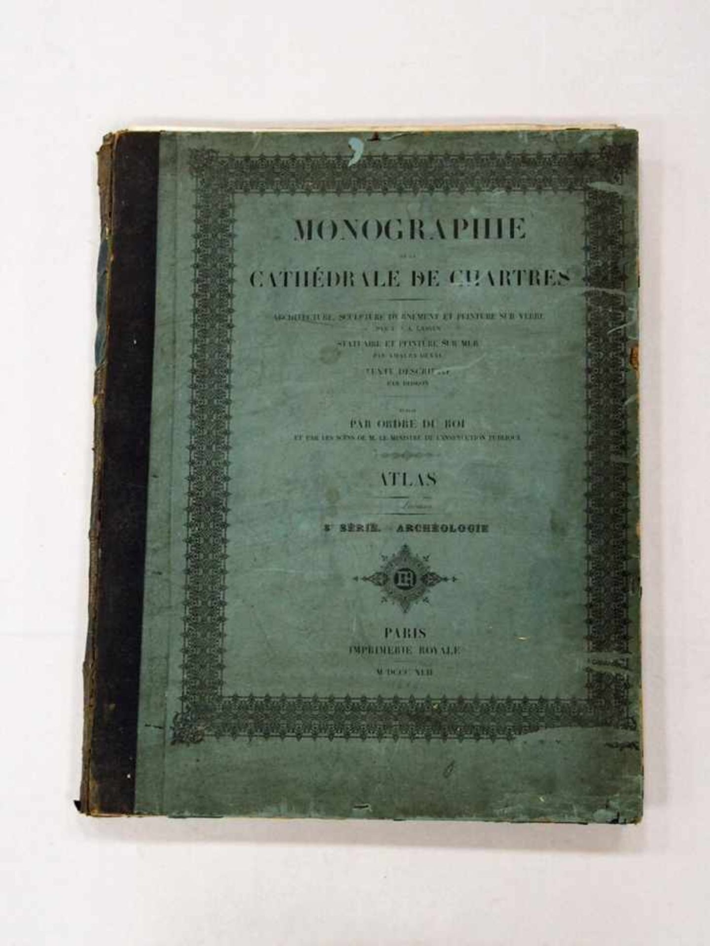 Monographie de la Cathédrale de ChartresAtlas, Paris 1842- - -25.00 % buyer's premium on the