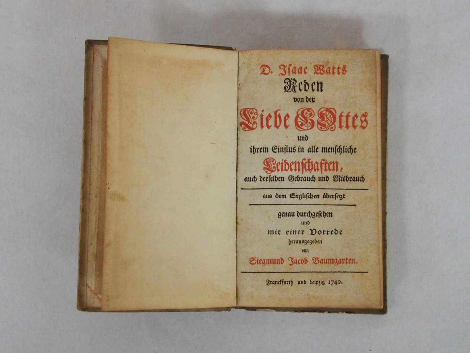 BAUMGARTEN, Siegmund JacobD. Isaac Watts Reden von der Liebe Gottes....Frankfurt / Leipzig 1740 (