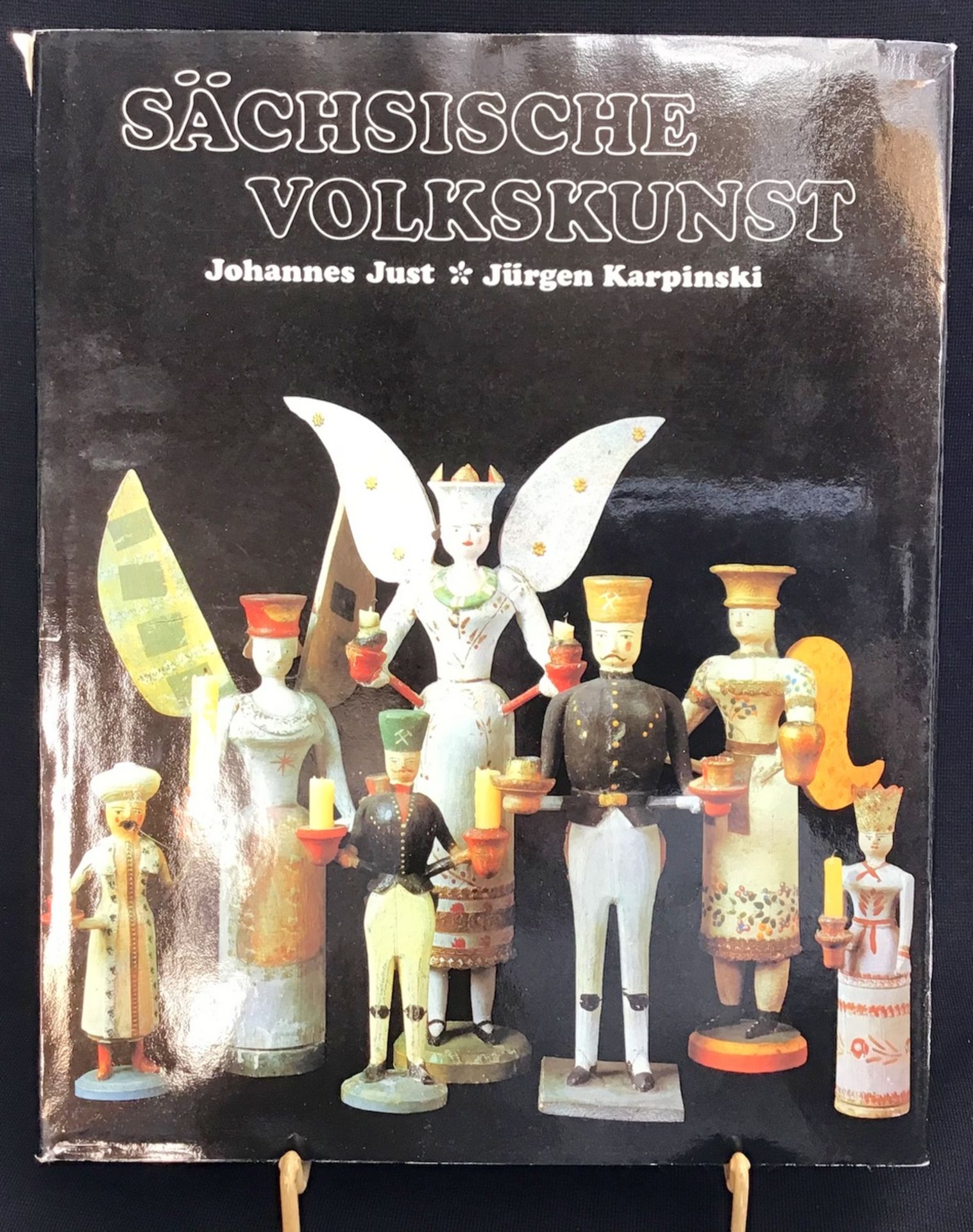 "Sächsische Volkskunst", VEB Seemann Verlag Leipzig, 1. Auflage, 1982, Johannes Just und Jürgen