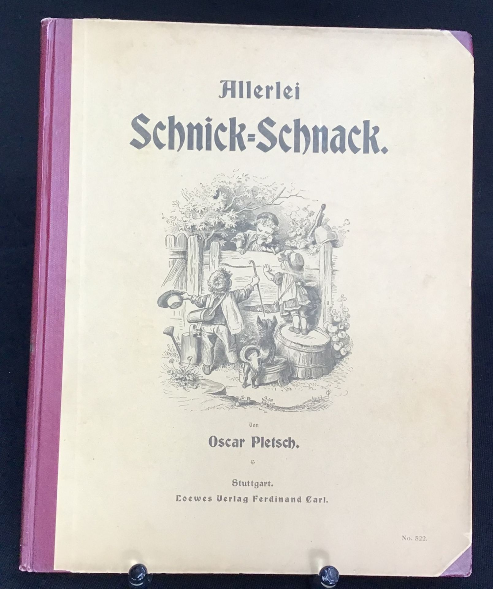 "Allerlei Schnick-Schnack" Oscar Pletsch, Loewes Verlag Ferdinand Carl Stuttgart, um 1900,