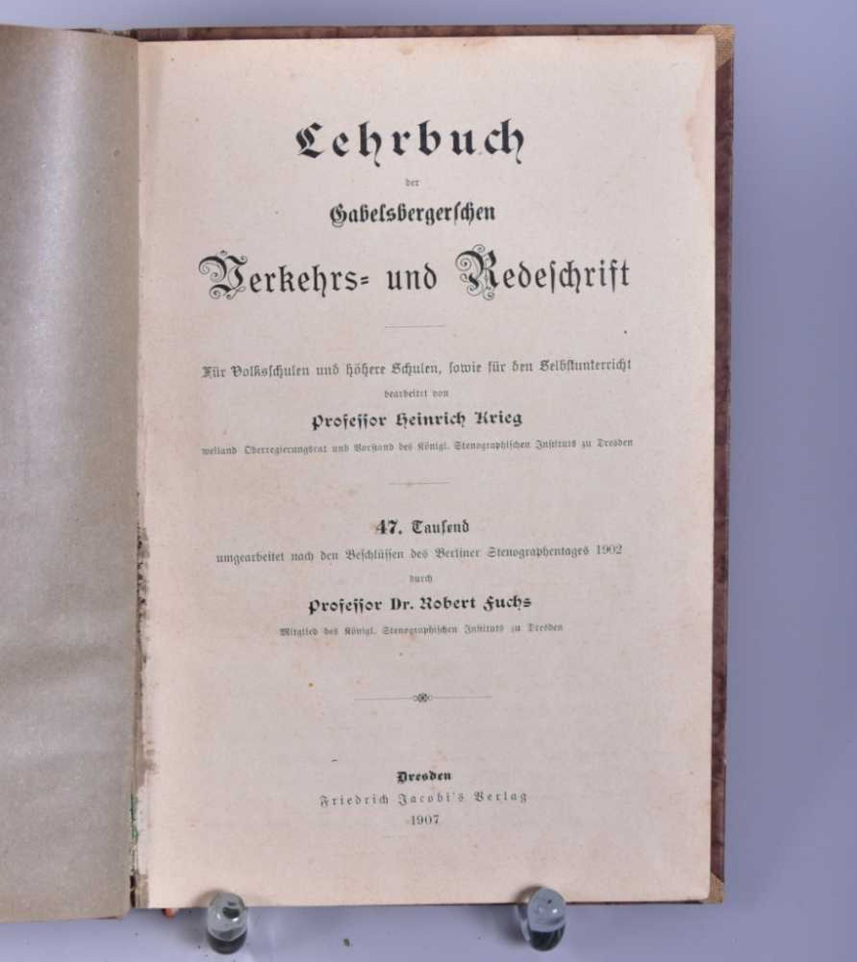 "Lehrbuch der Gabelsbergerschen Verkehrs-und Redeschrift", Prof. Heinrich Krieg, Verlag Friedrich