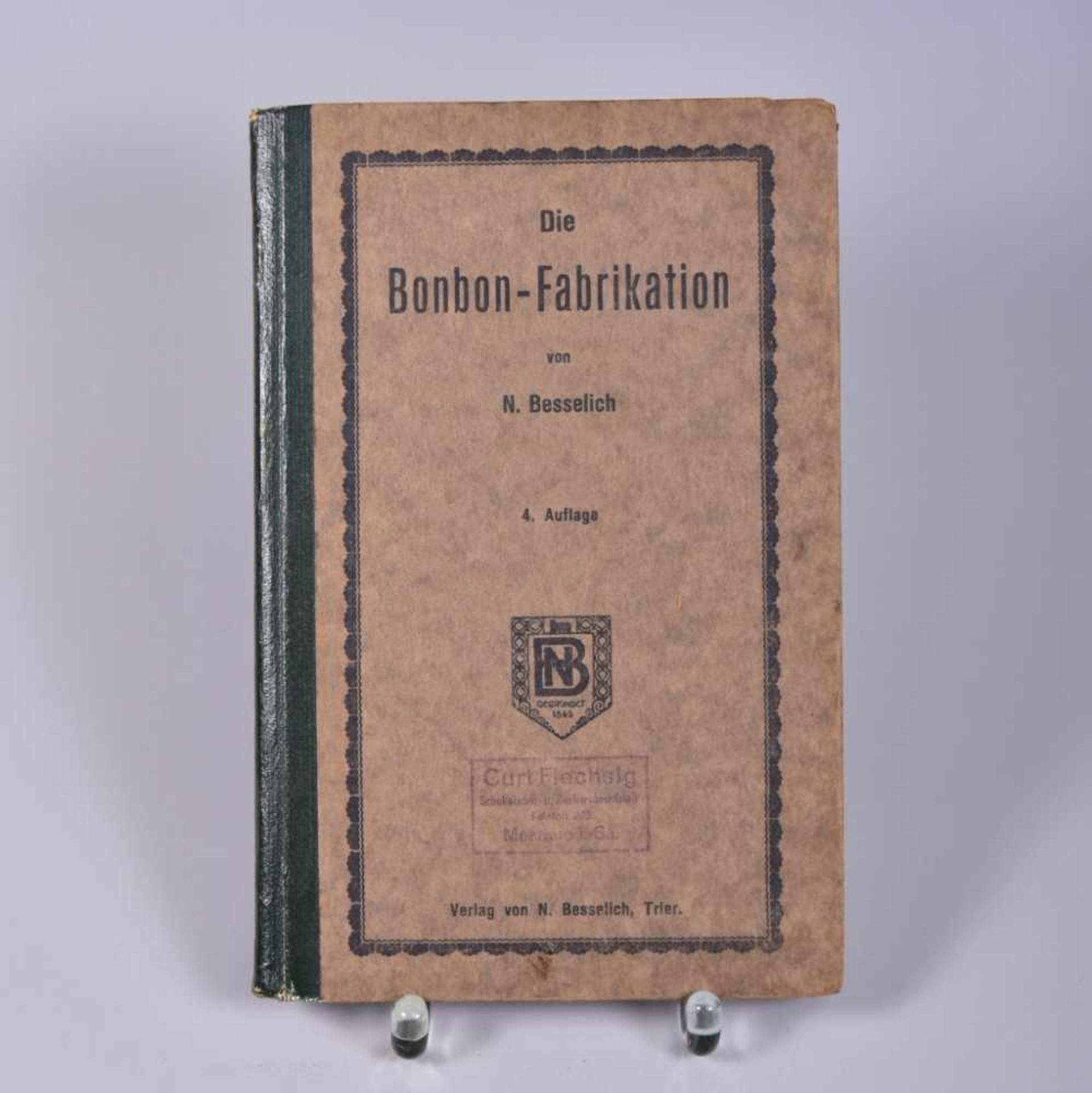 "Die Bonbon-Fabrikation" Druck u. Verl. N. Bessselich Trier, Illustr. Lehrbuch f.d. Fabr. a. Arten