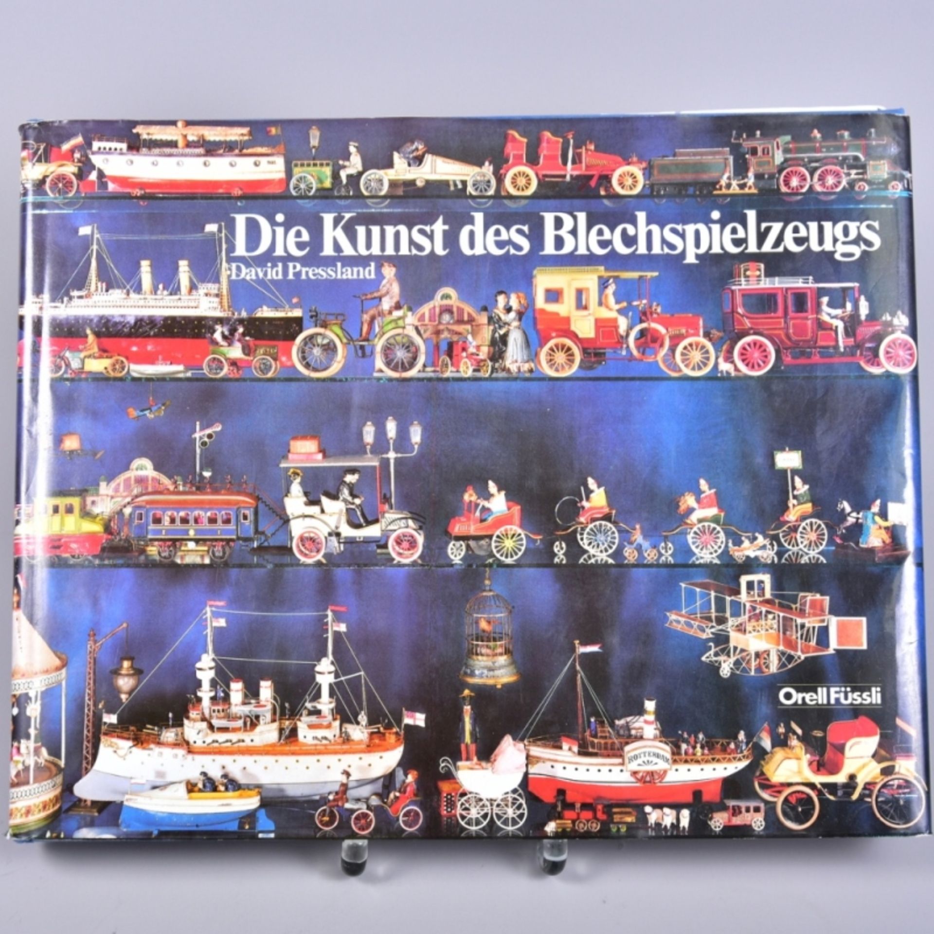 ,,Die Kunst des Blechspielzeuges", David Pressland, Orell Füssli Verlag Zürich 1976, 2. Unveränd.