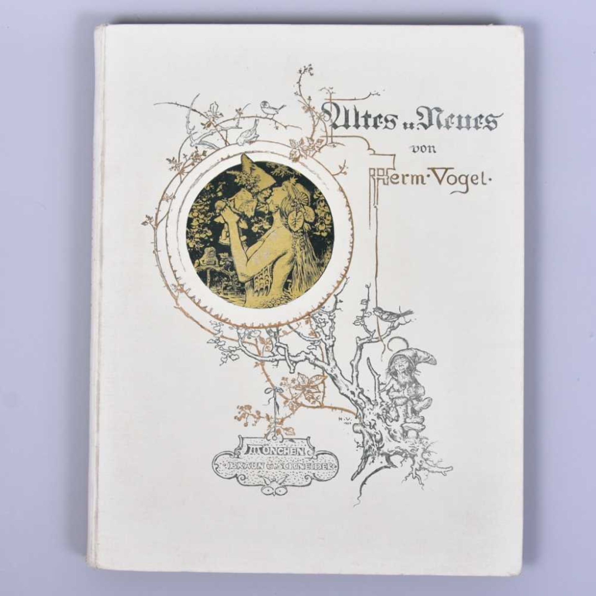 ,, Altes und Neues" von Hermann Vogel, Verlag Braun und Schneider München, um 1900, Zustand 1-