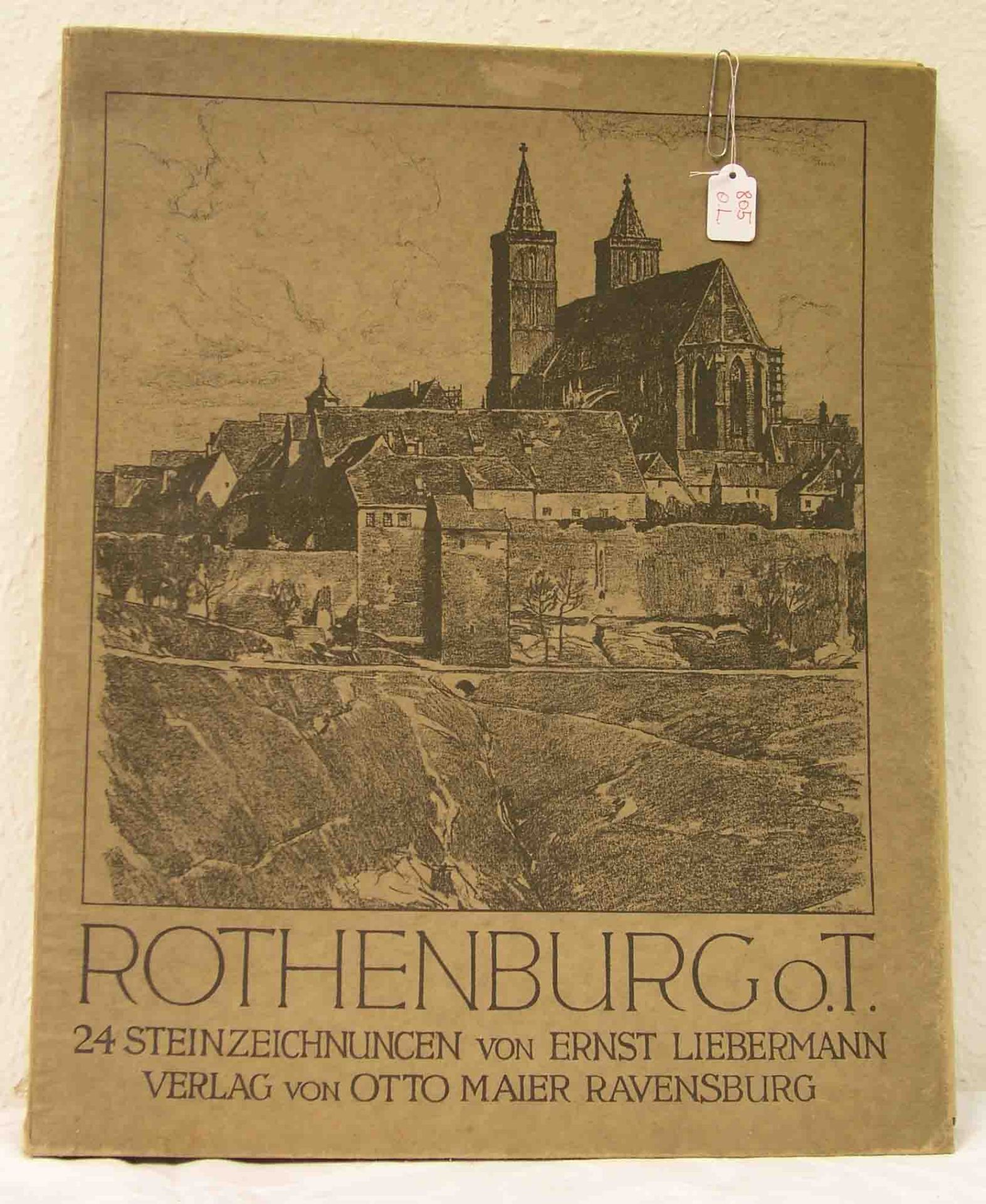 Rothenburg o.T., 23 Steinzeichnungen von Ernst Liebermann, Verlag von Otto Maier,Ravensburg.