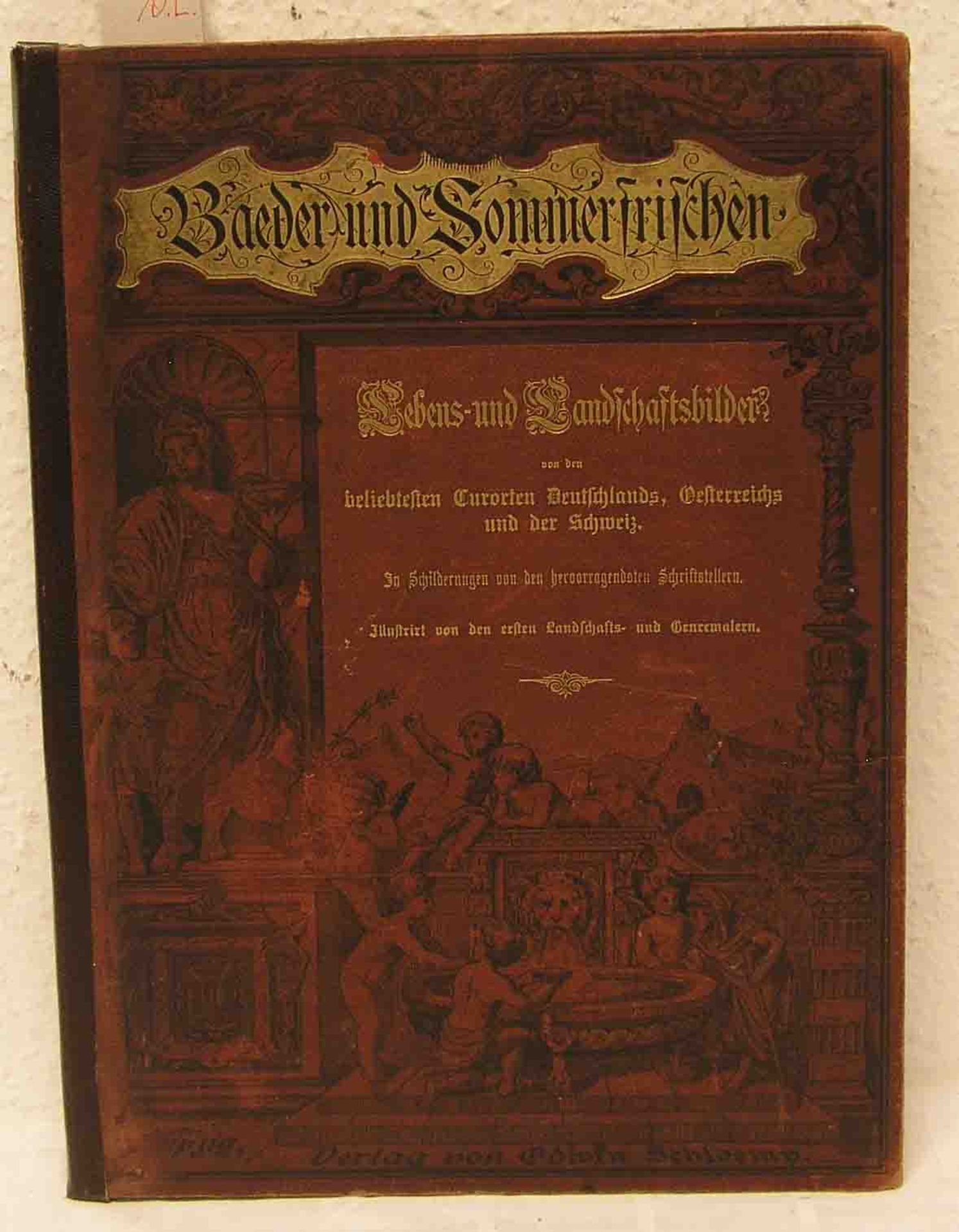 "Bäder und Sommerfrischen". Lebens- und Landschaftsbilder von den beliebten KurortenDeutschlands,