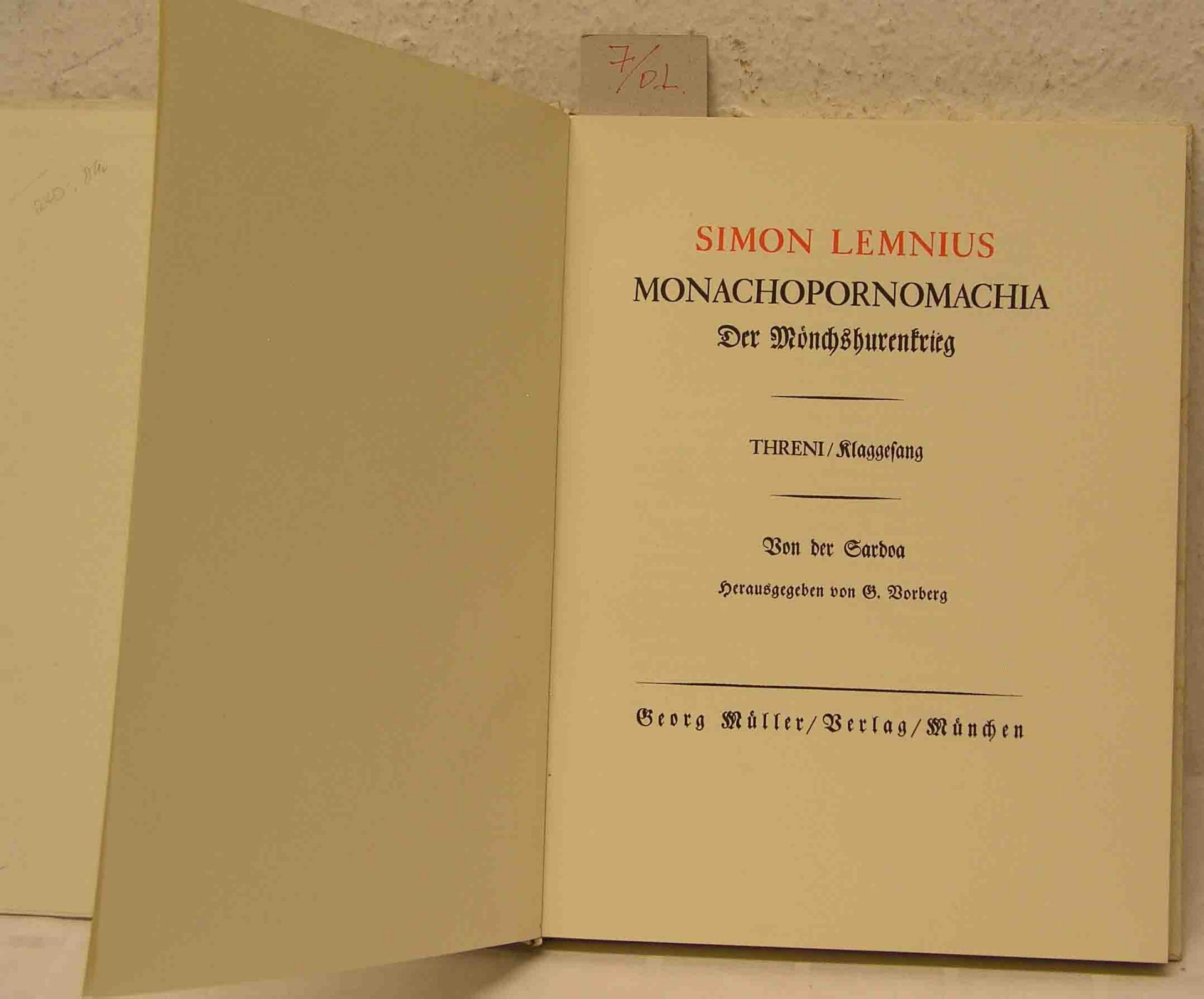 Lemnius, Simon: "Der Mönchshurenkrieg". Monachopornomachia - Threni/Klagegesang, GeorgMüller,