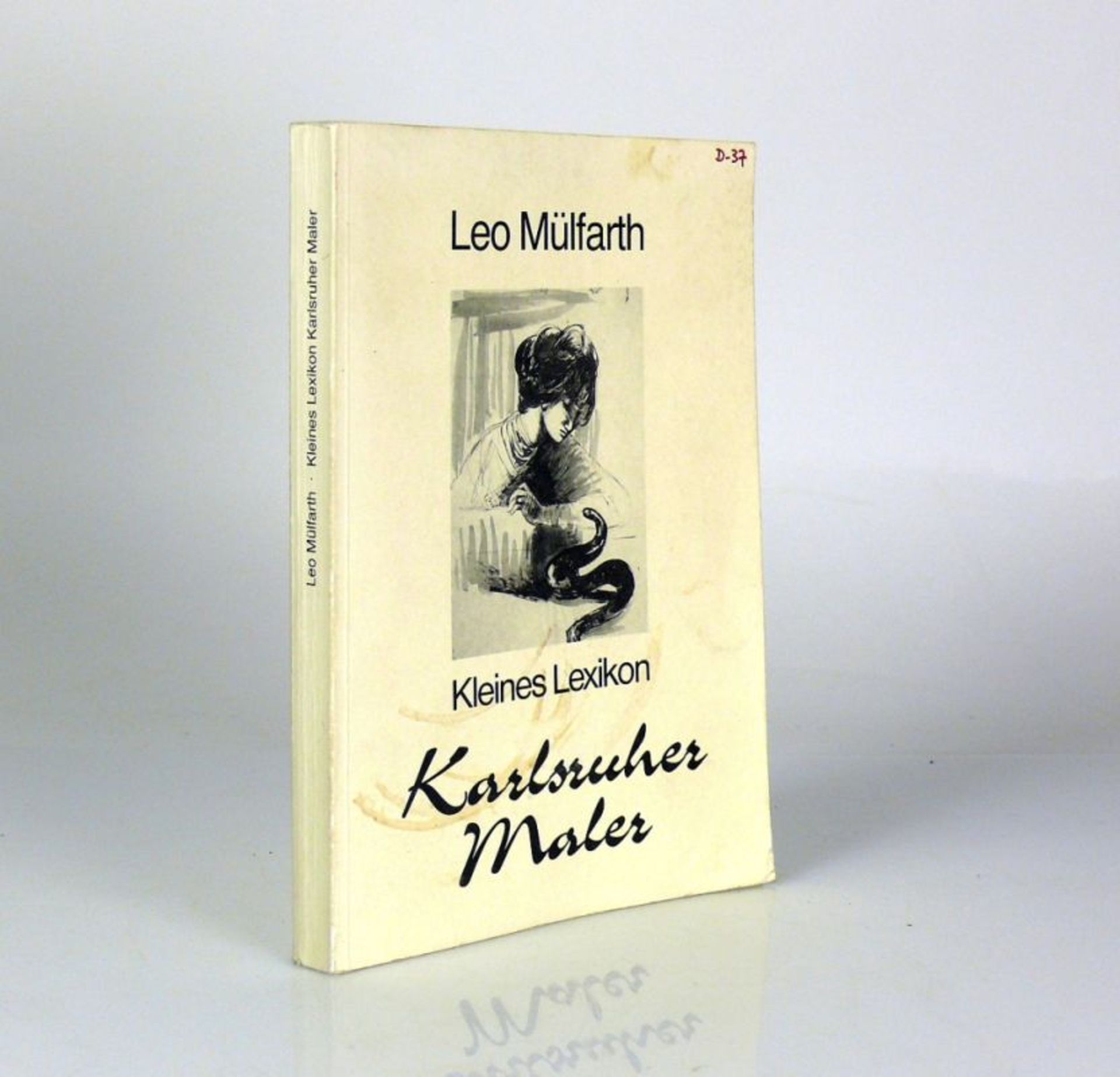 Karlsruher MalerKleines Lexikon von Leo Mülfarth; von 1987; mit Biographien und Farbfotos einiger