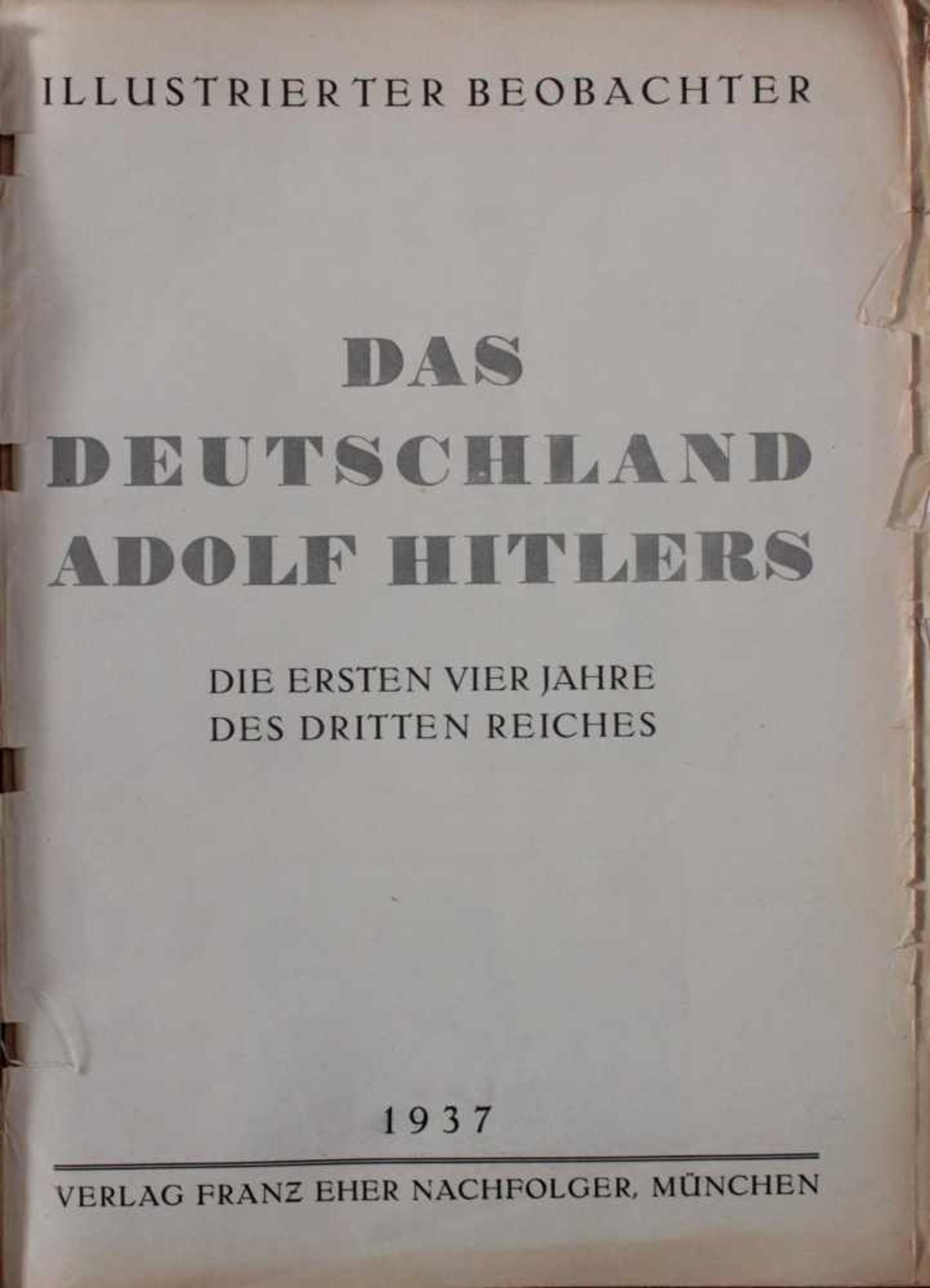 Illustrierter Beobachter, München 1937Das Deutschland Adolf Hitlers. Die ersten vierzig Jahre des - Image 2 of 4