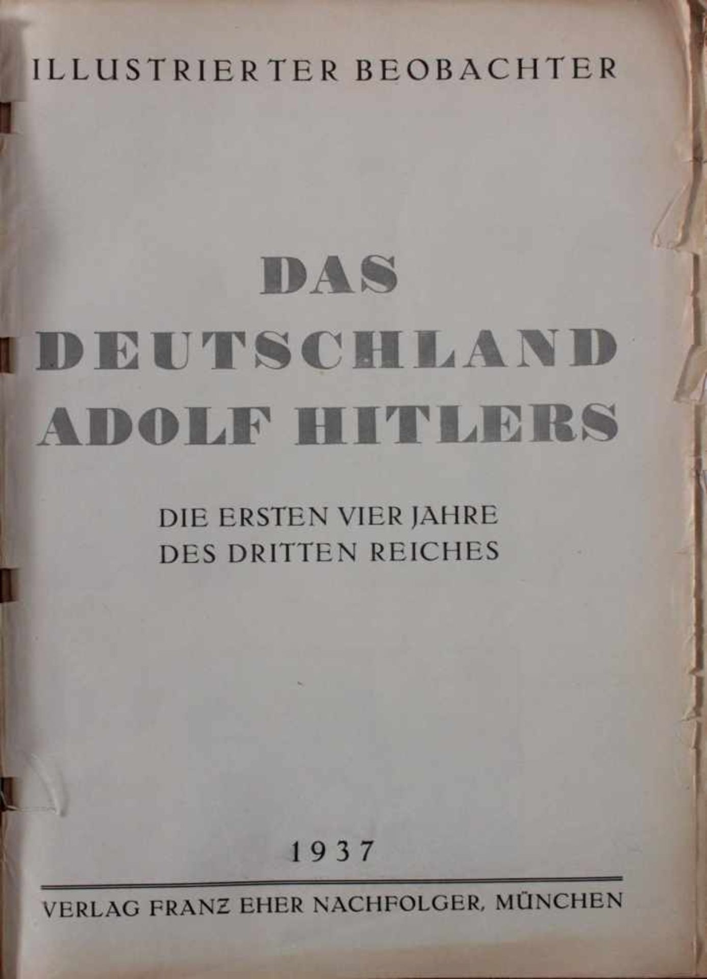 Illustrierter Beobachter, München 1937Das Deutschland Adolf Hitlers. Die ersten vierzig Jahre des - Bild 2 aus 4