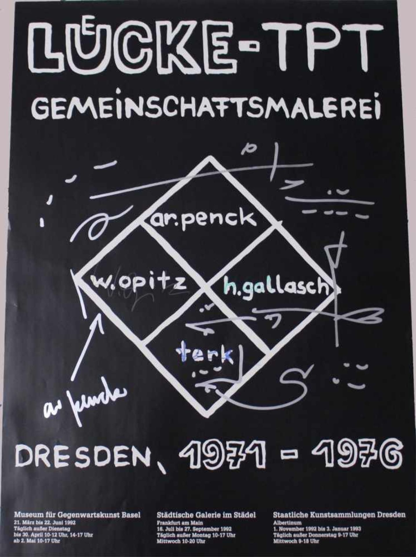 A.R. Penck, H. Gallasch, W. Opitz u. TerkAusstellungsplakat, Lücke-TPT Gemeinschaftsmalerei,