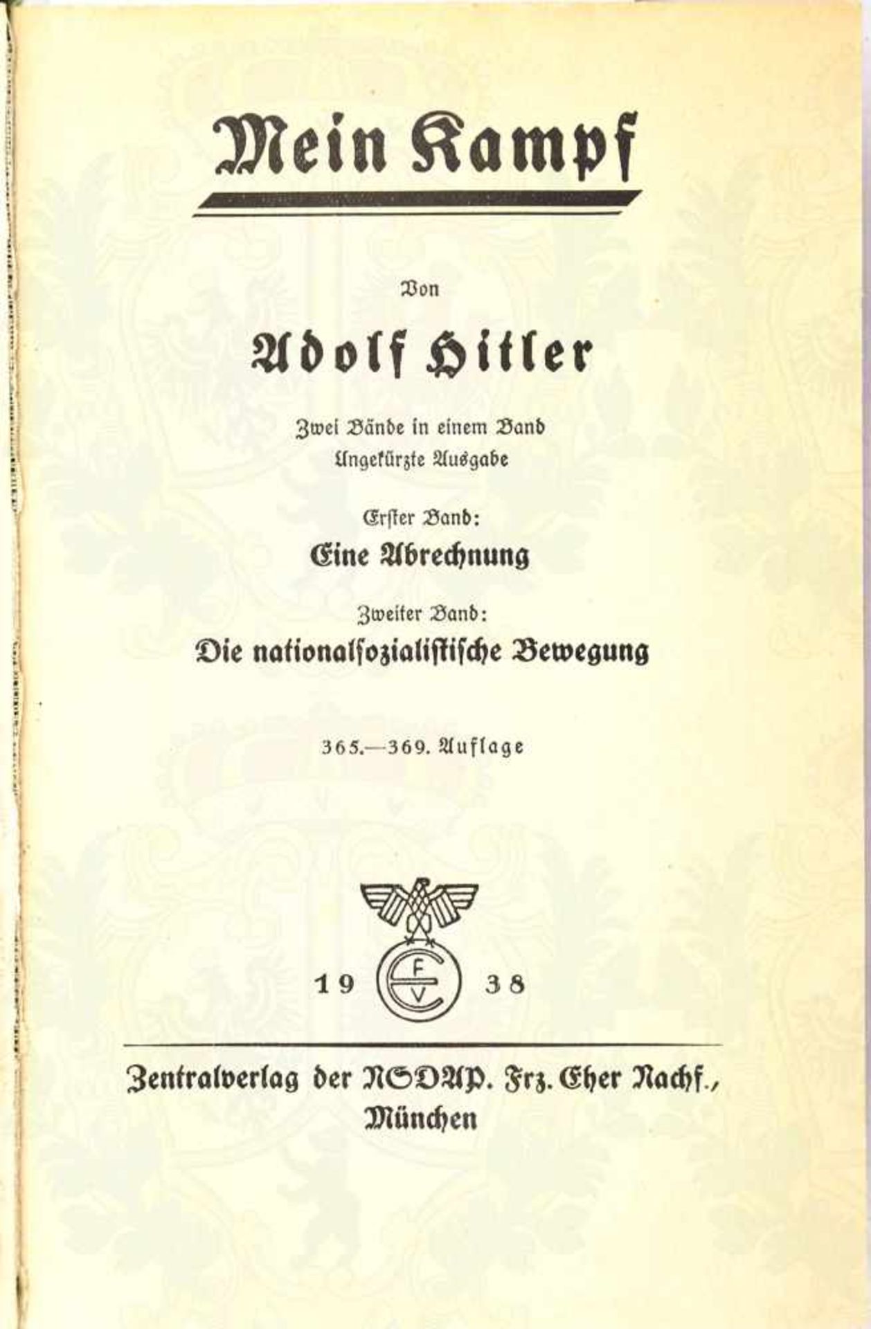 MEIN KAMPF, A. Hitler, Volksausgabe, Eher Verlag 1938, 781 S., Portrait fehlt, goldgepr. blaues Ln., - Image 2 of 2